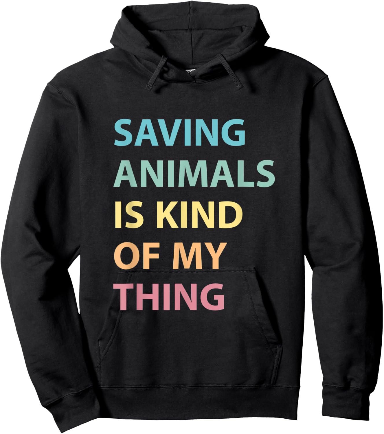 Saving Animals Is Kind Of My Thing, Animal Rescue Adoption Hoodie - Hoodie | Black