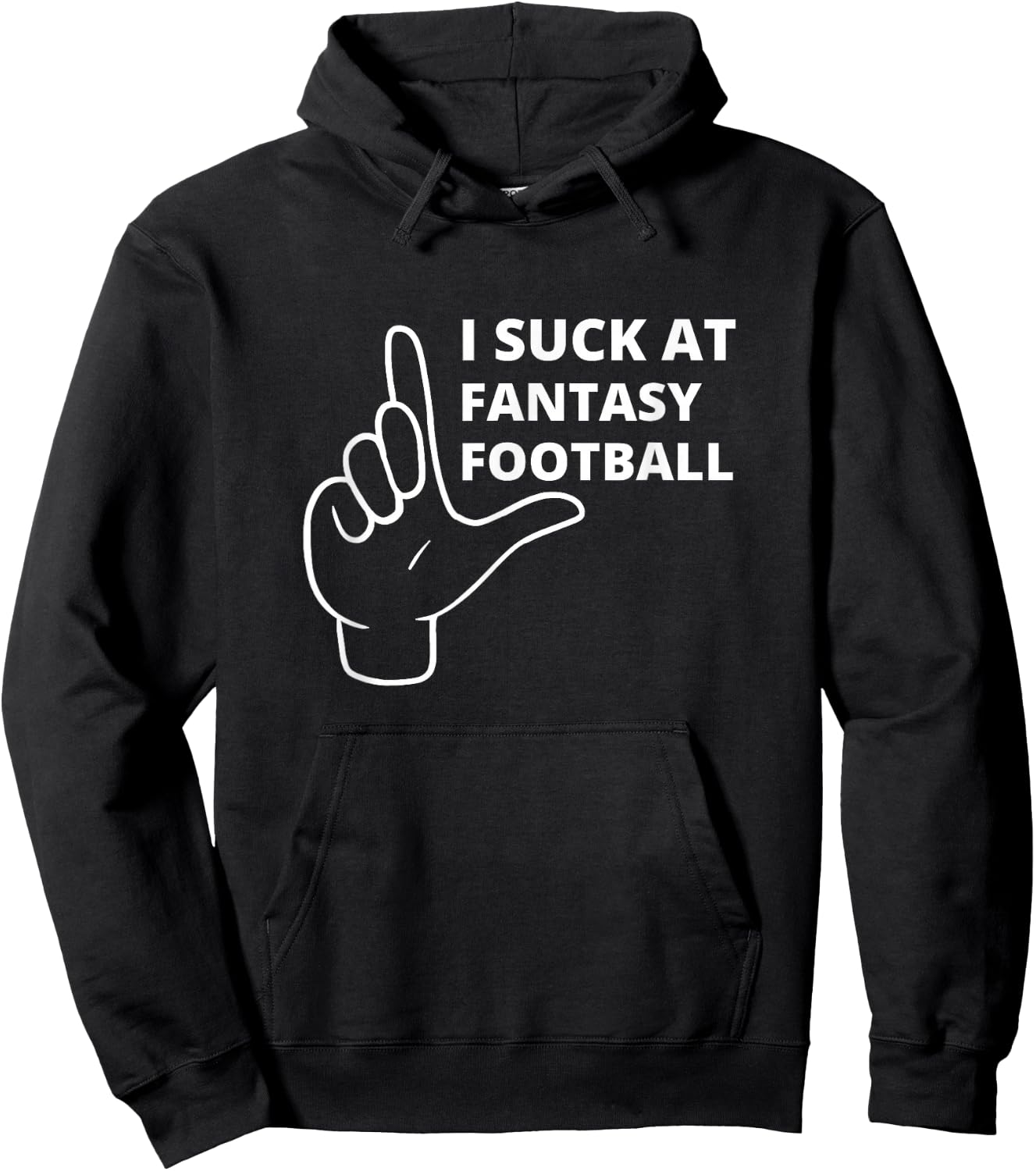 I Suck At Fantasy Football Player Loser Funny award Hoodie - Hoodie | Black