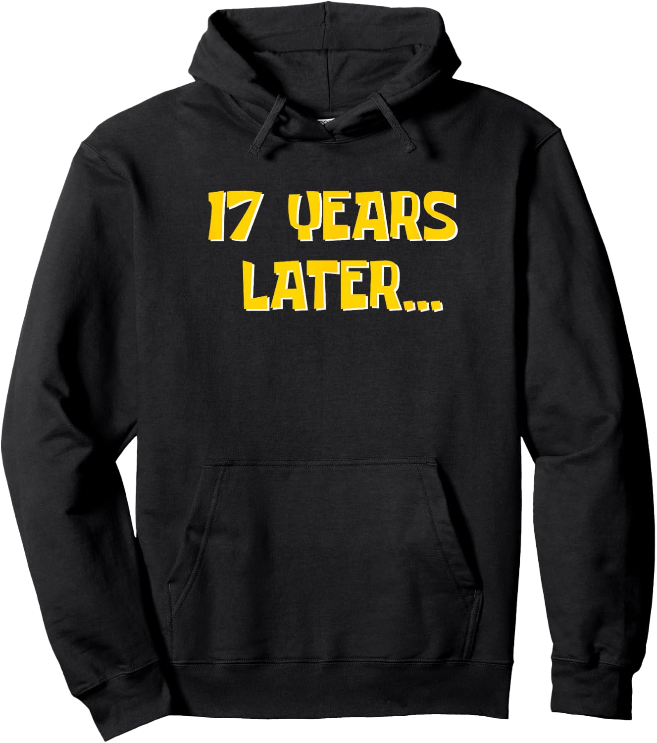 17 Years Later Funny Millennial Gen Z 17th Birthday Hoodie - Hoodie | Black