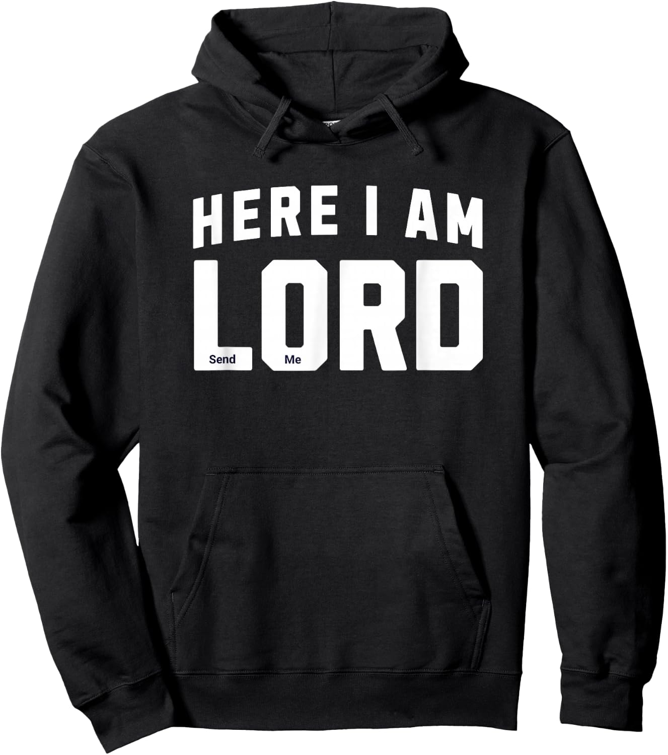 Here I Am Lord Send Me Church Christian Saying Graphic Hoodie - Hoodie | Black