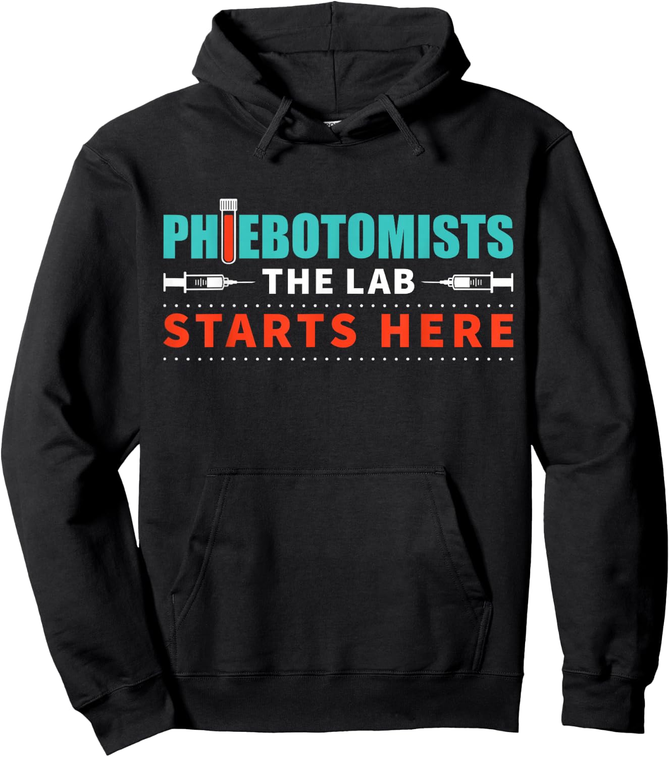 Lab Starts Here Phlebotomist Apparel Phlebotomy Novelty Hoodie - Hoodie | Black