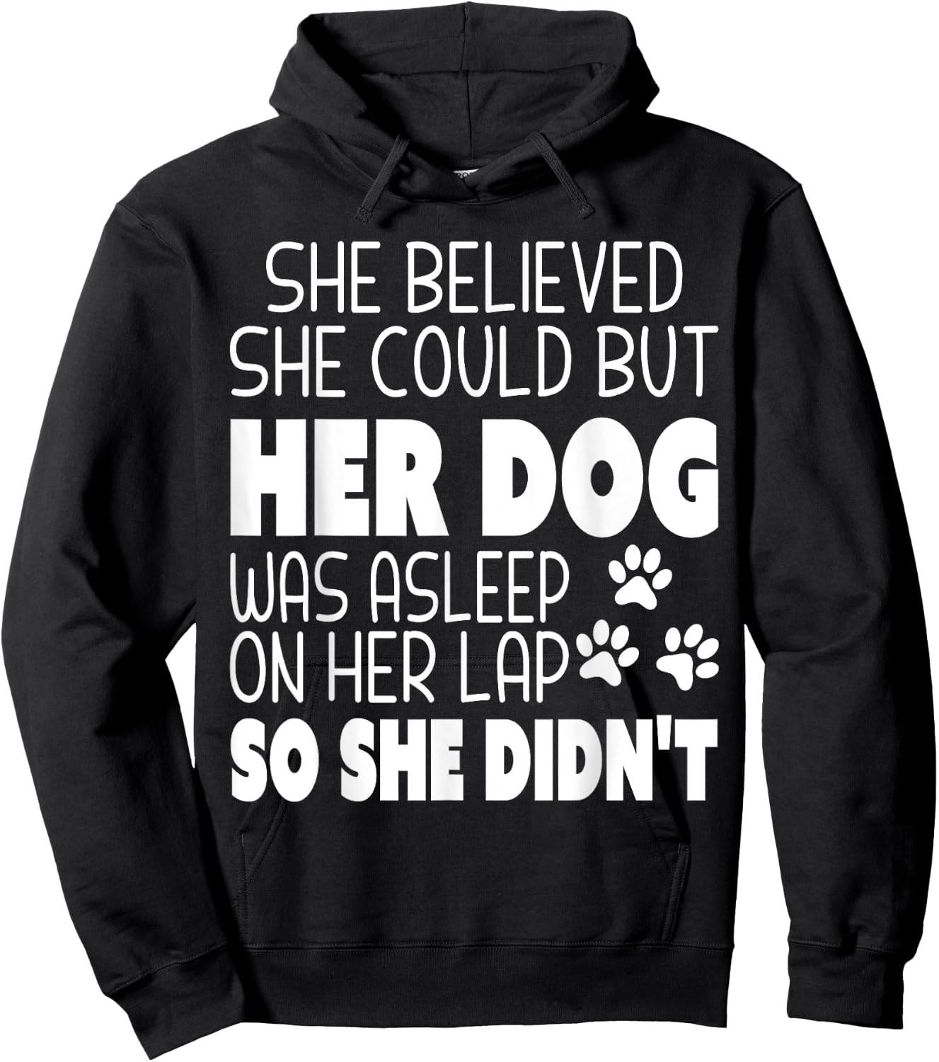 She Believed She Could but Her Dog Was Asleep On Her Lap Women Kids Hoodie - Hoodie | Black