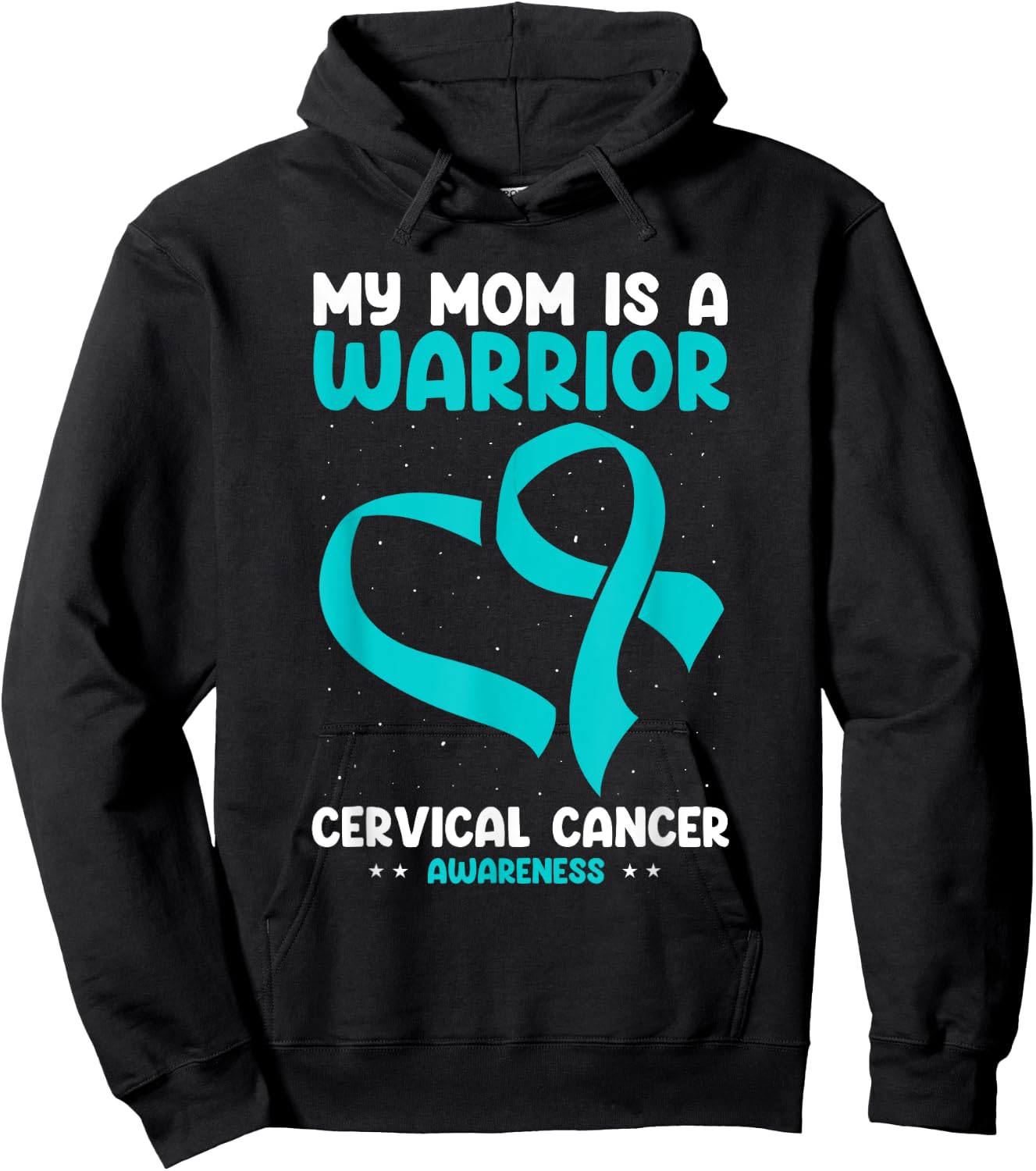 Cervical Cancer Awareness My Mom Is A Warrior White Teal Hoodie - Hoodie | Black
