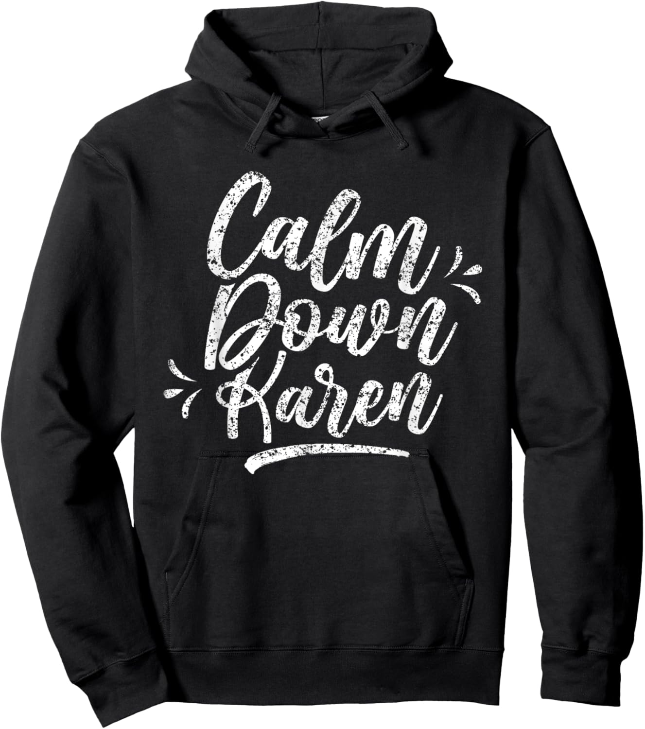 Calm Down Karen Karens Hoodie - Hoodie | Black