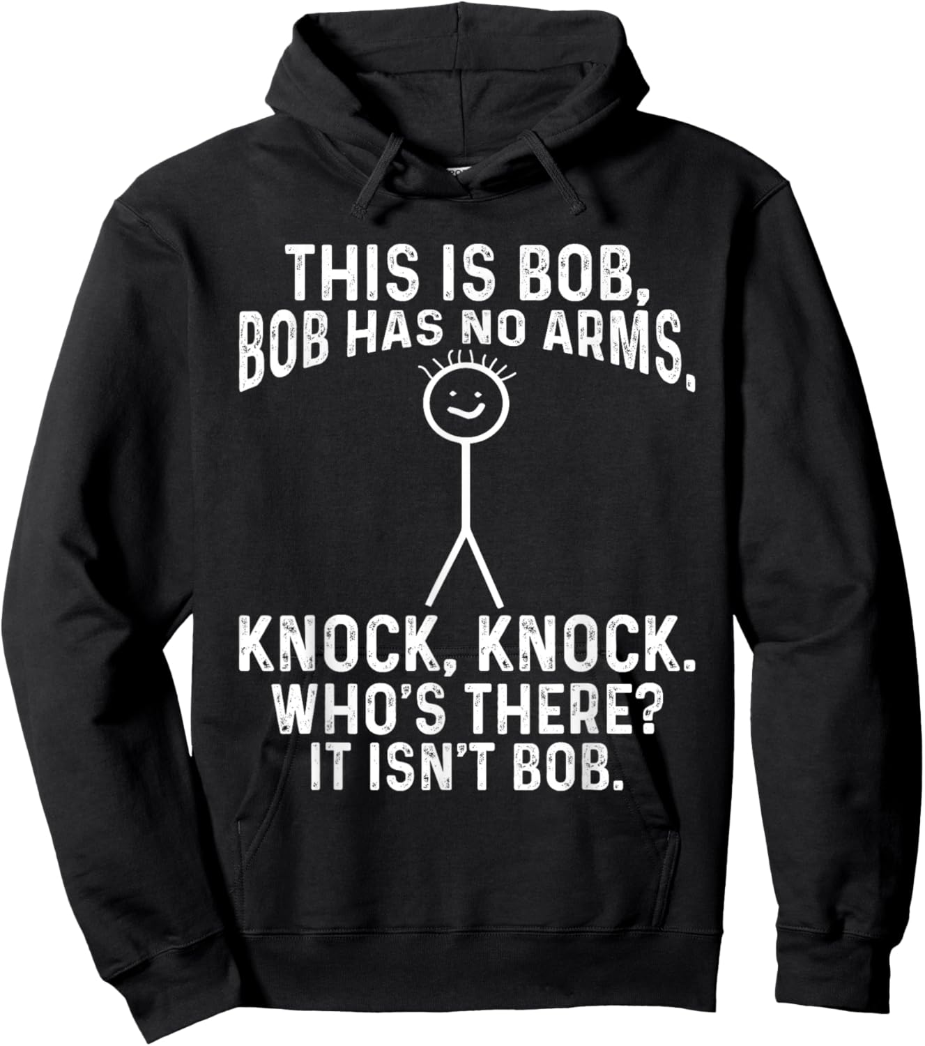 This Is Bob Bob Has No Arms Knock, Knock, Funny Meme Hoodie - Hoodie | Black