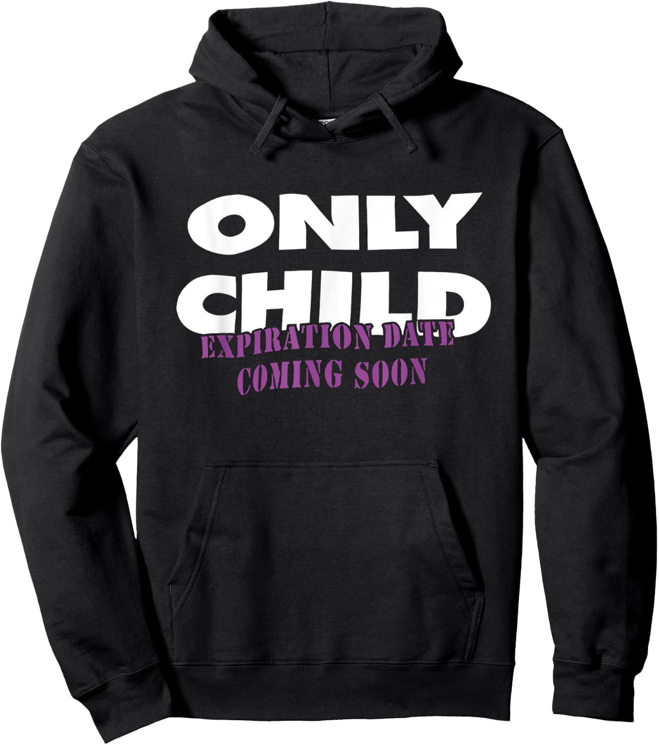 Only Child Expiration Date Coming Soon Hoodie - Hoodie | Black