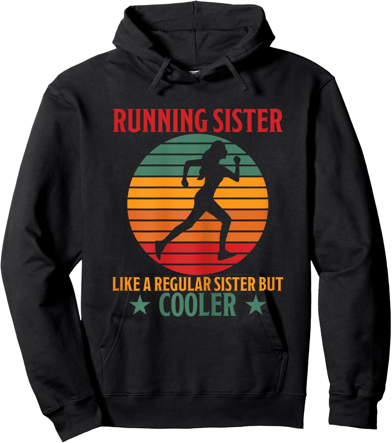 Running Sister Cool Funny Saying Running Sister Jogging Hoodie - Hoodie | Black