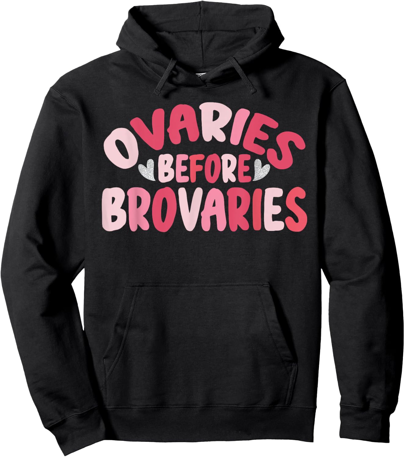 Ovaries Before Brovaries Cute Groovy Feminism Galentine Day Hoodie - Hoodie | Black