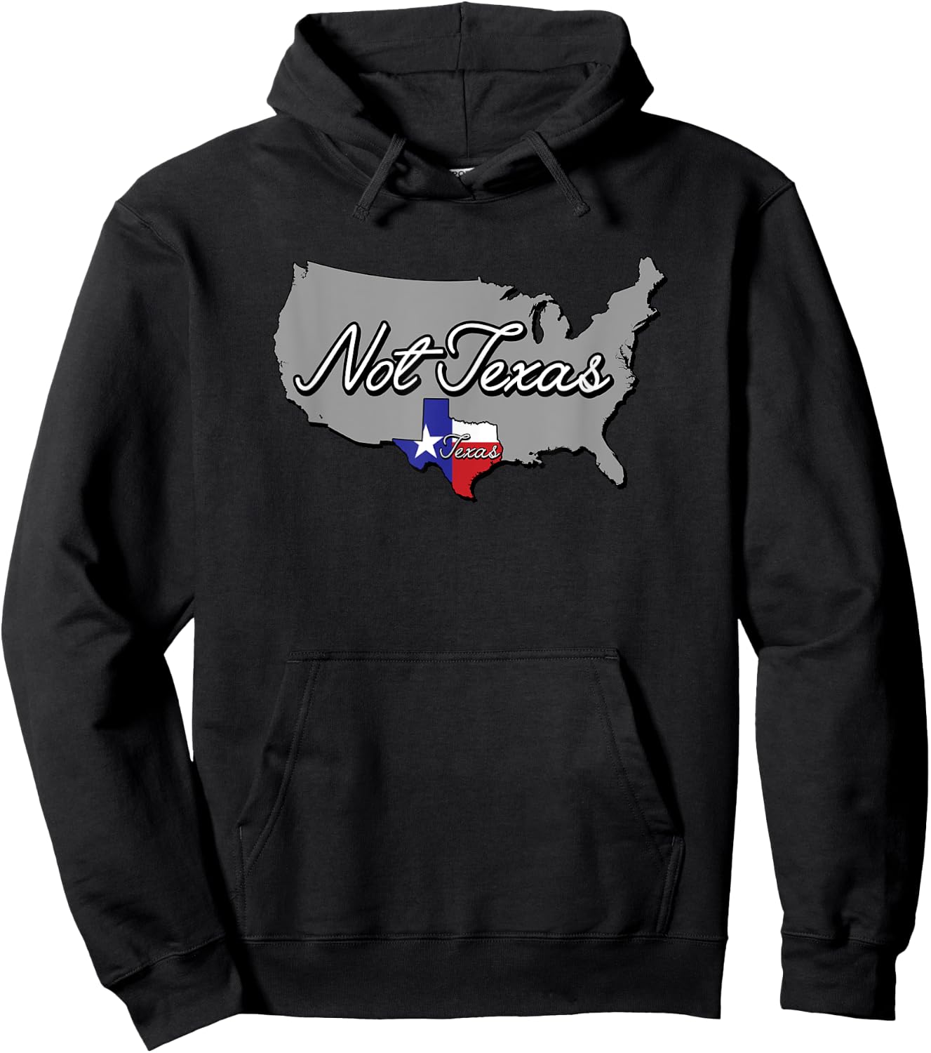 Texas and Not Texas Funny USA State Hoodie - Hoodie | Black