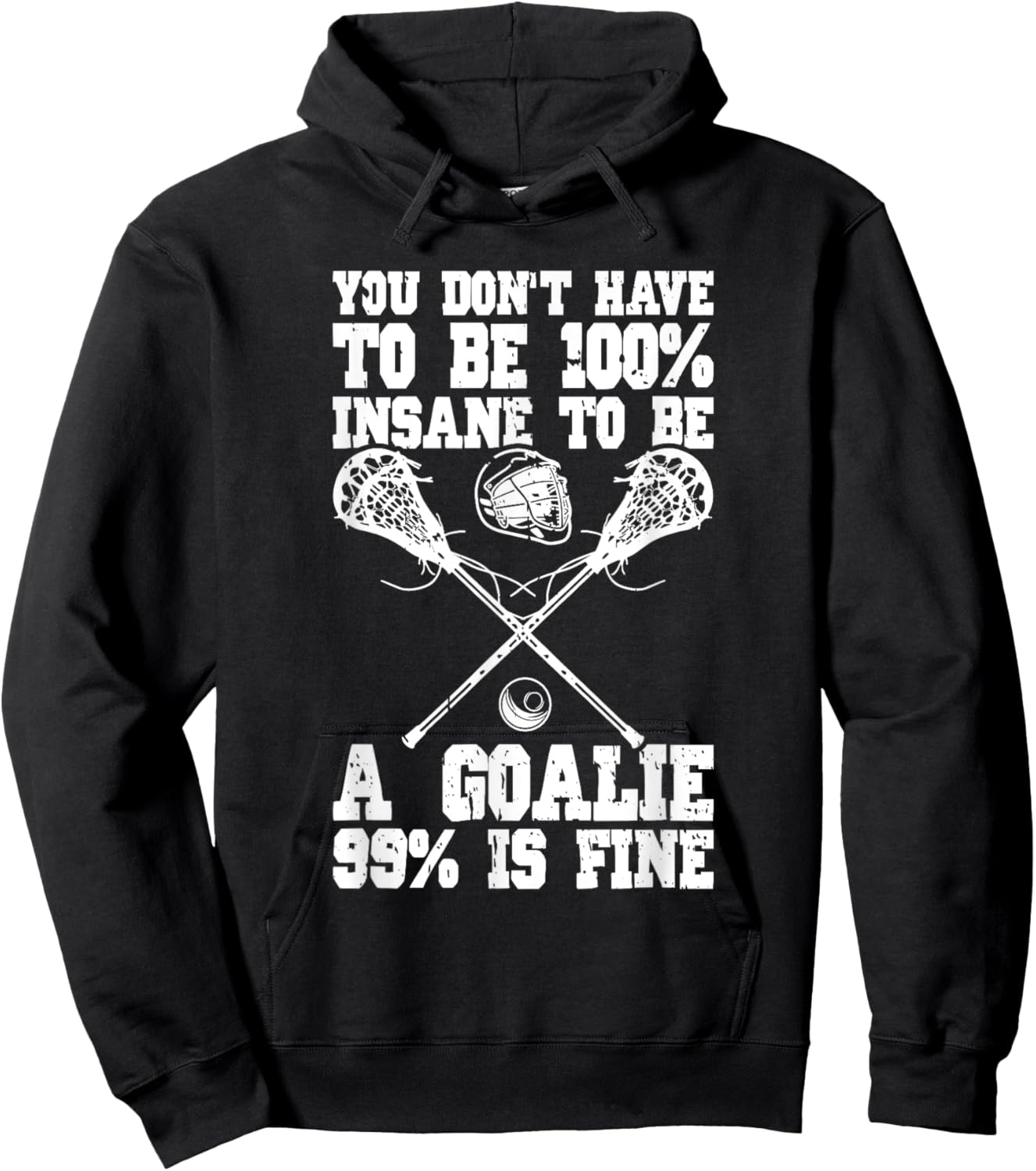 Lacrosse Goalie Lax Goalkeeper Funny Lacrosse Player Hoodie - Hoodie | Black