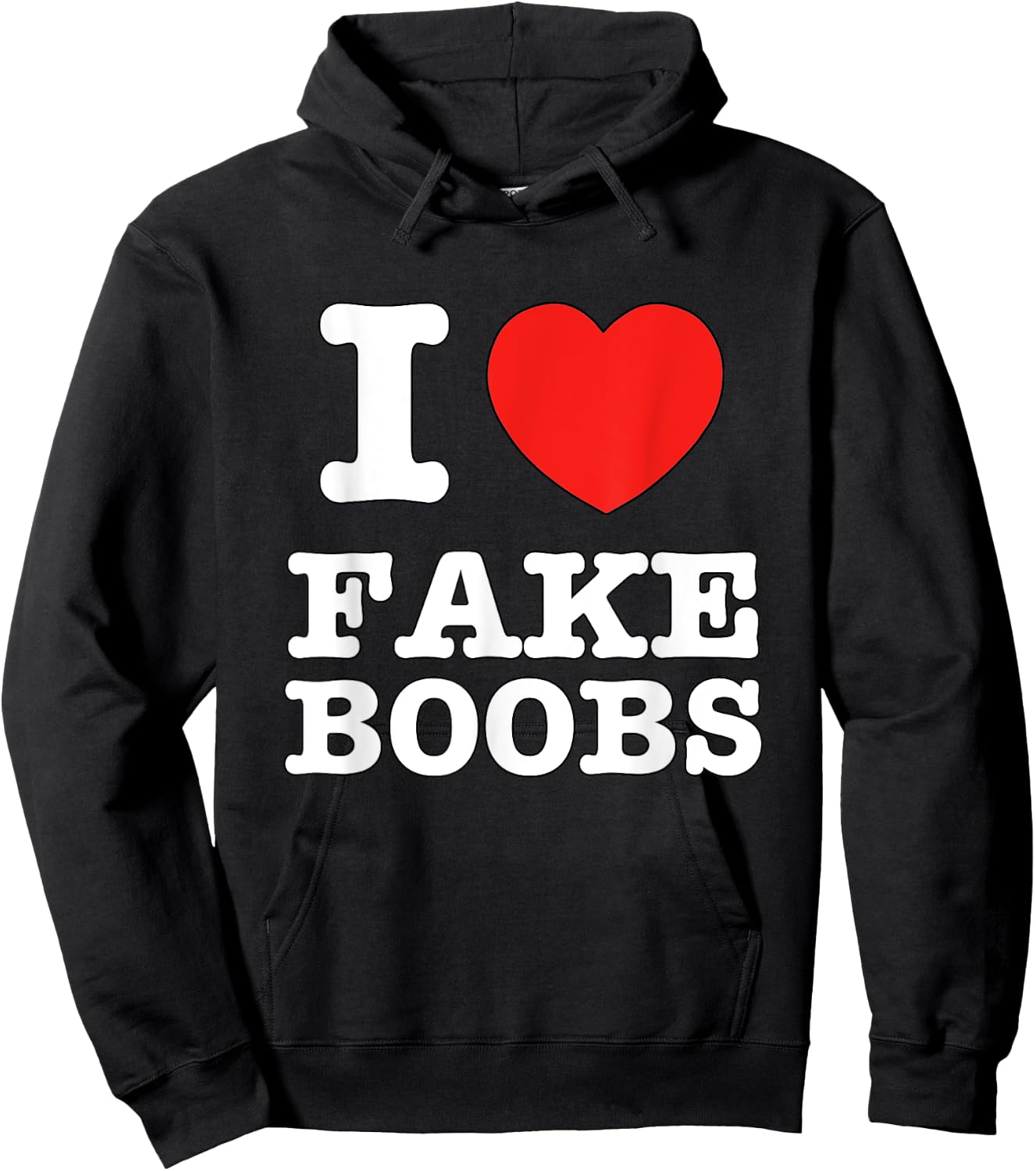 I Heart Fake Boobs Funny I Love Big Tits Hoodie - Hoodie | Black