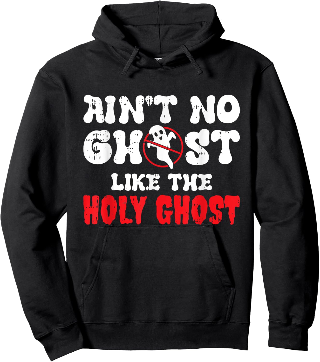 Aint No Ghost Like The Holy Ghost Halloween Christian Hoodie - Hoodie | Black