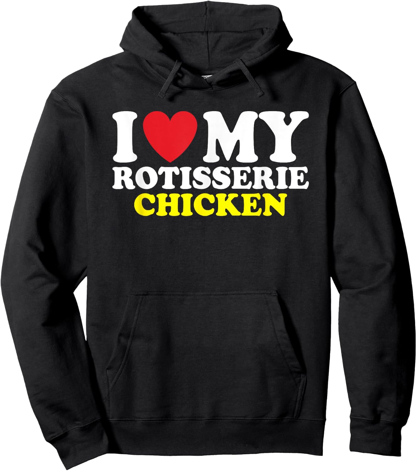 I Heart Rotisserie Chicken Hoodie - Hoodie | Black