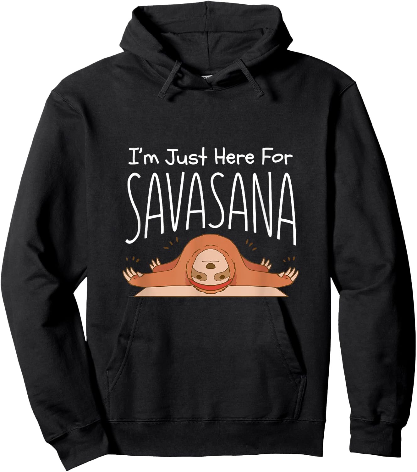 Funny Yoga Savasana Sloth Pose Namaste Quote Hoodie - Hoodie | Black