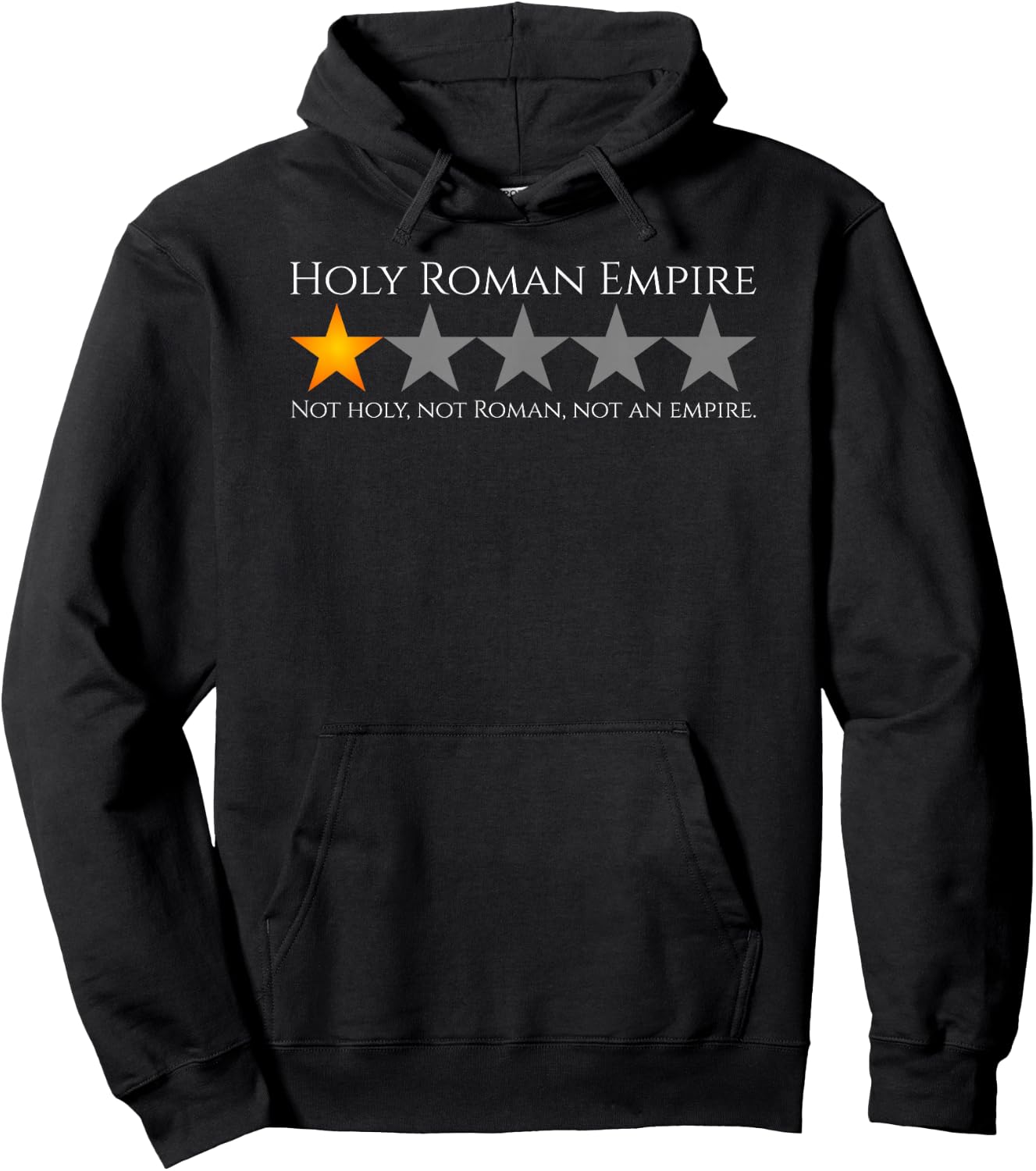 History Meme - Holy Roman Empire - Medieval History Hoodie - Hoodie | Black