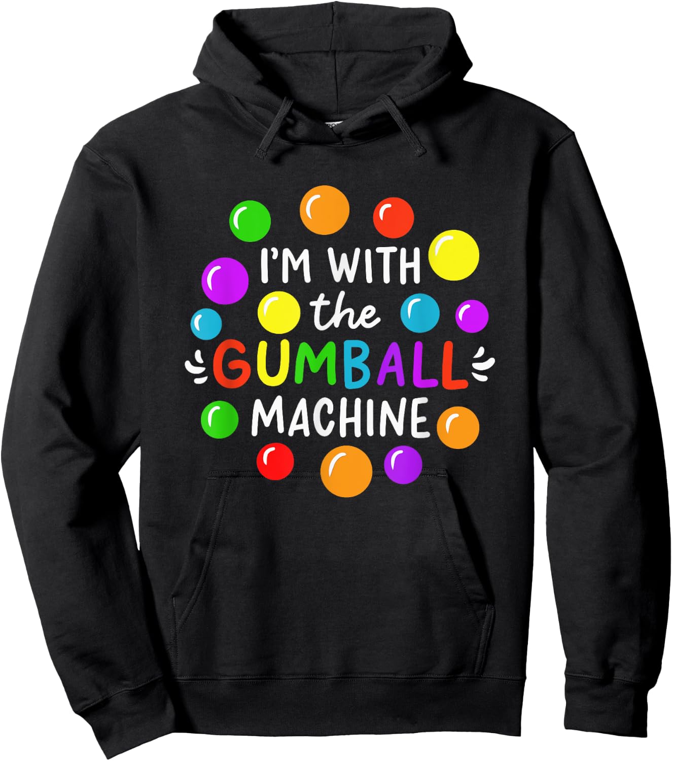 I'm With The Gumball Machine Hoodie - Hoodie | Black