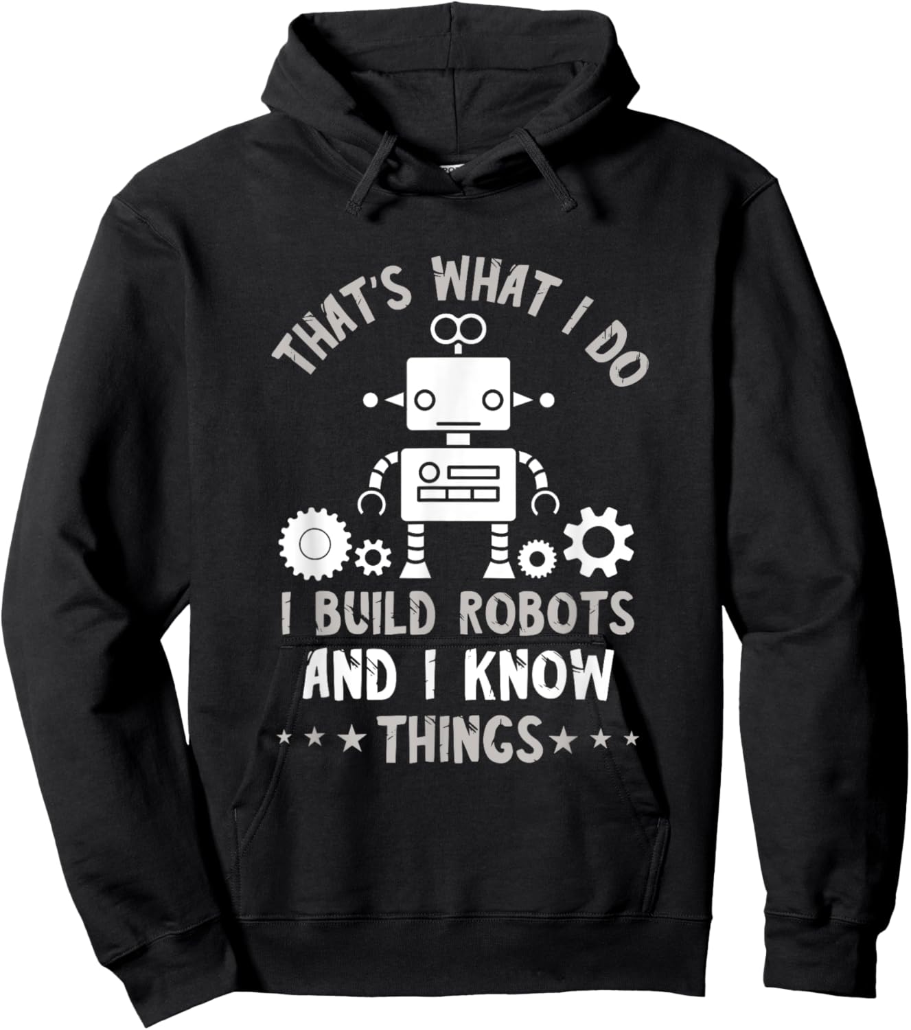 Robotic Engineering That's What I Do Roboticist Robotics Hoodie - Hoodie | Black