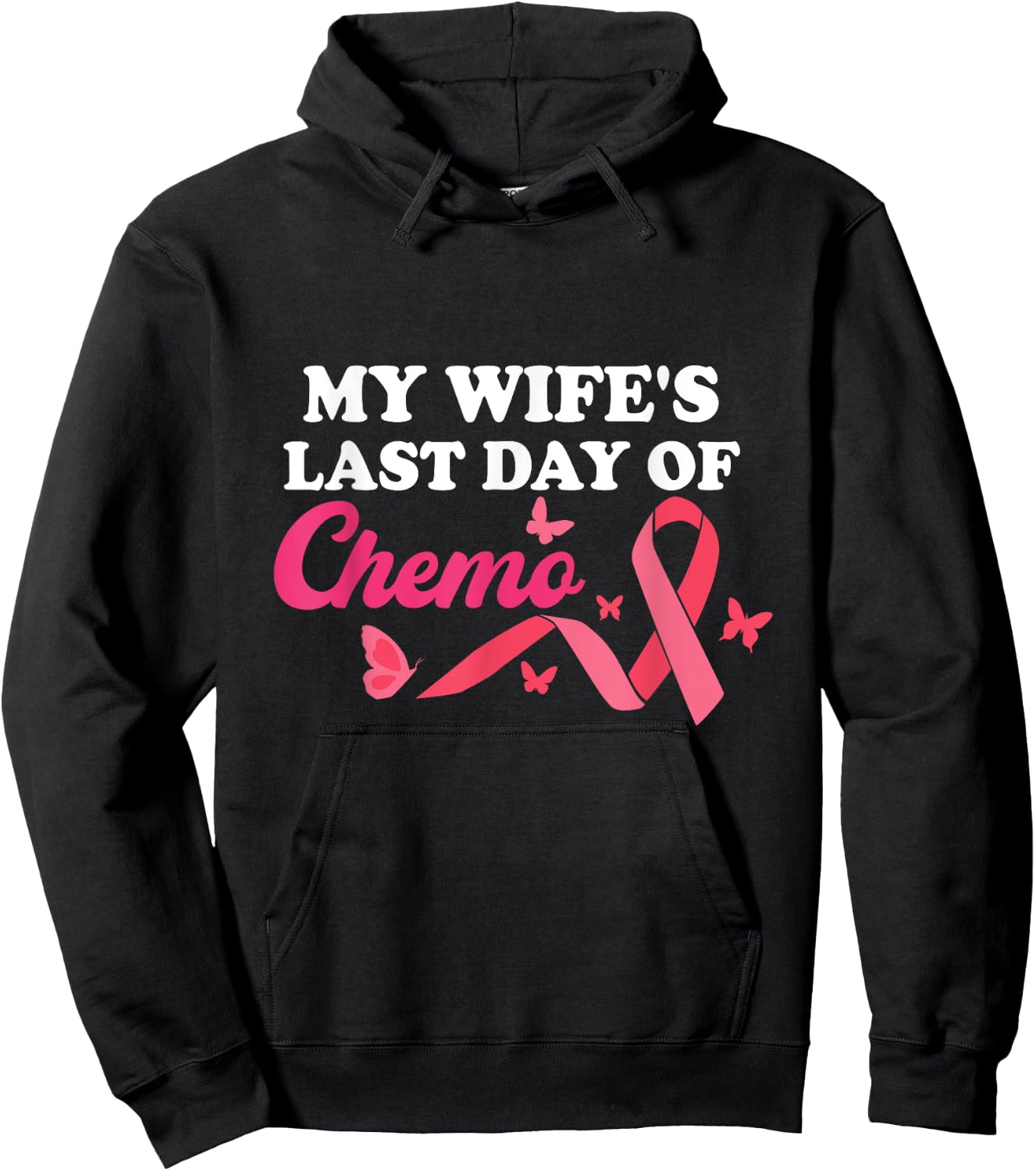 Proud Husband My Wife's Last Day Of Chemo Cancer Survivor Hoodie - Hoodie | Black