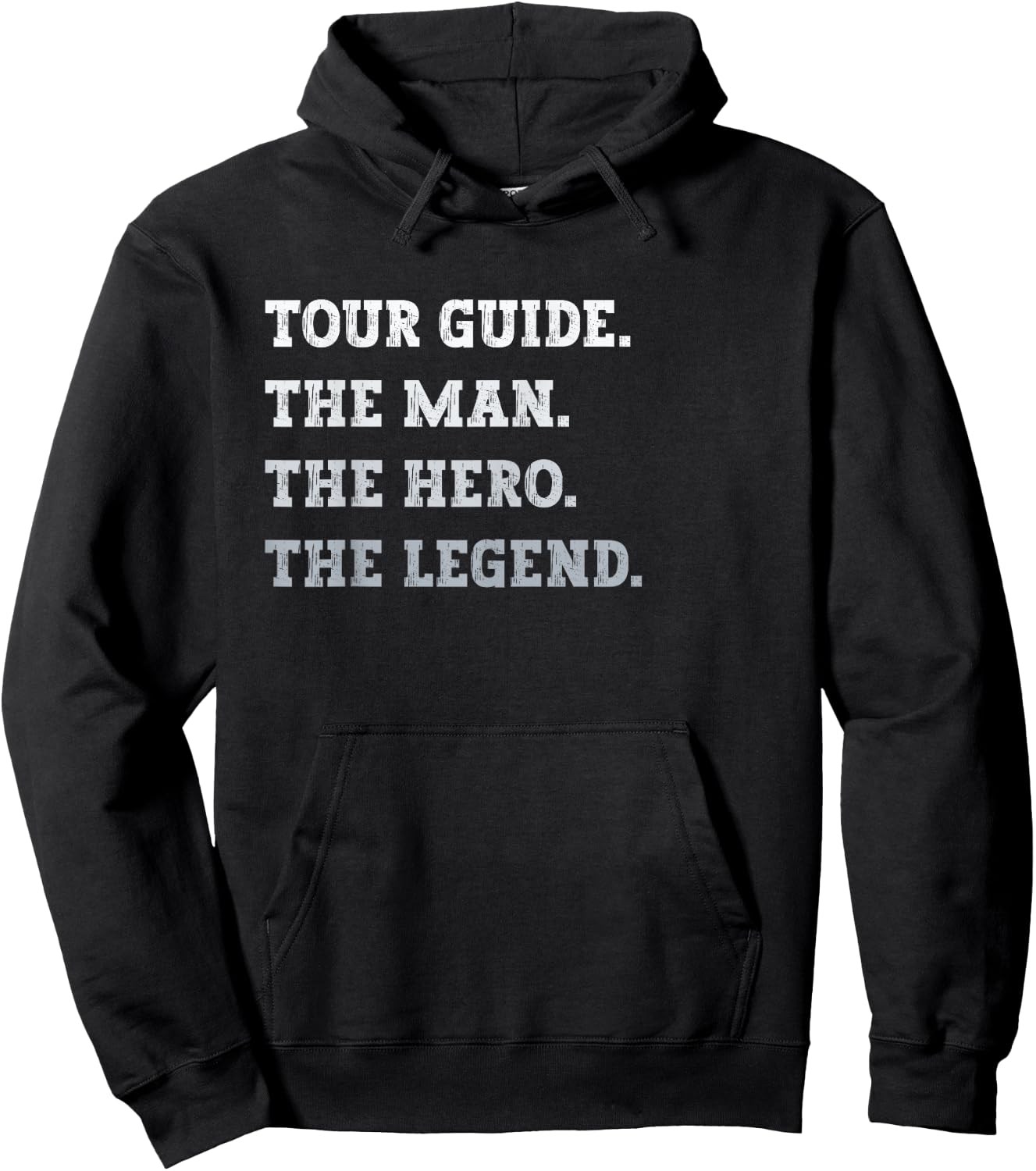Tour Guide The Man The Hero The Legend Funny Tour Guide Hoodie - Hoodie | Black