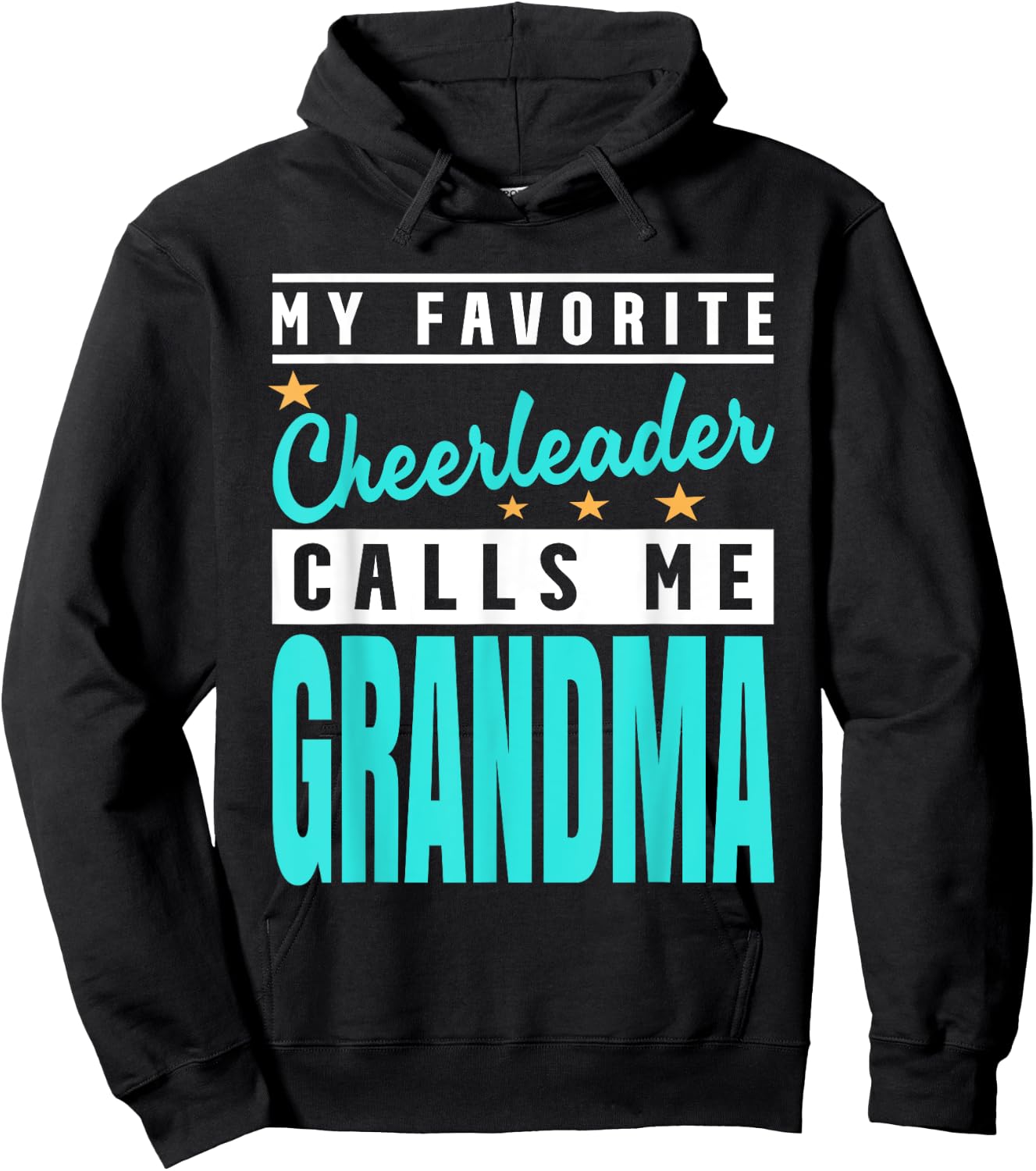 My Favorite Cheerleader Calls Me Grandma Hoodie - Hoodie | Black