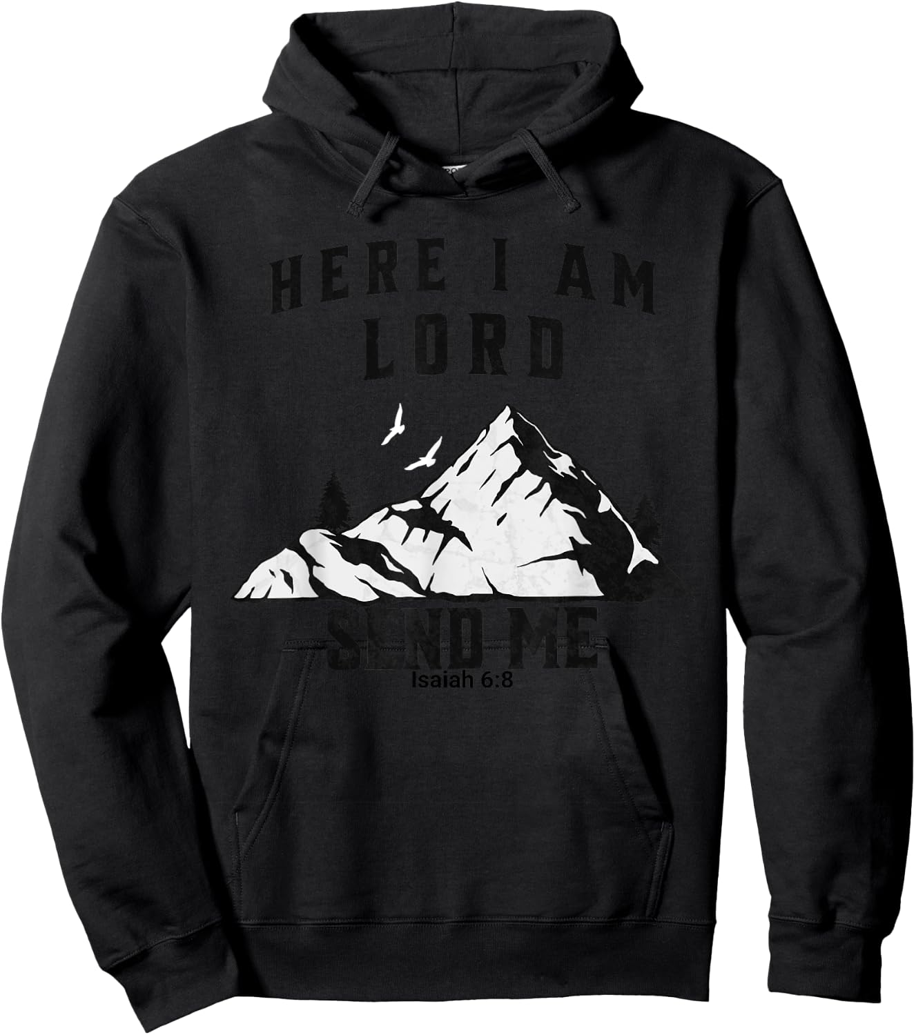 Here I Am Lord Send Me Christian Saying Hoodie - Hoodie | Black