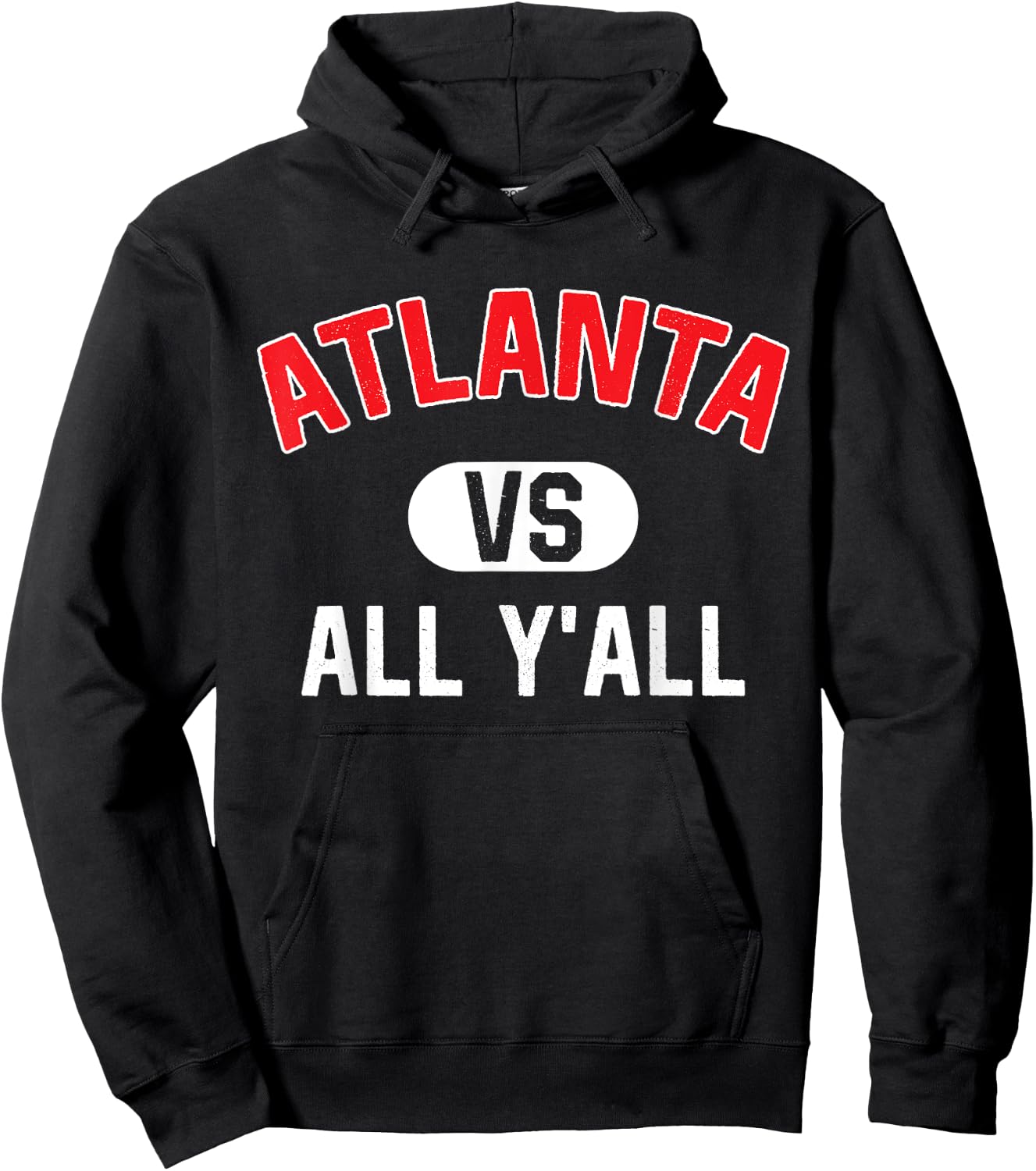 Atlanta Vs All Y'All - Funny Atlanta Hoodie - Hoodie | Black