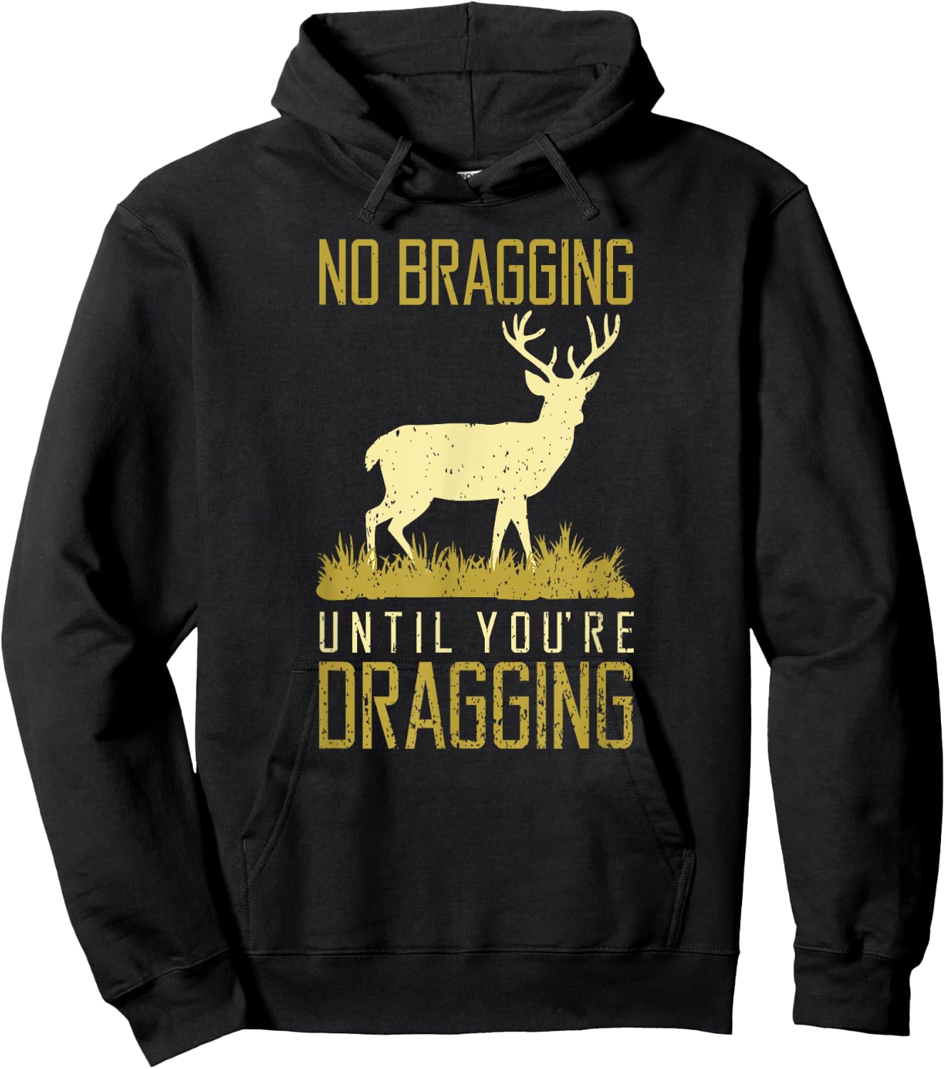 Funny No Bragging Until You Are Dragging Meateater Dad Hoodie - Hoodie | Black