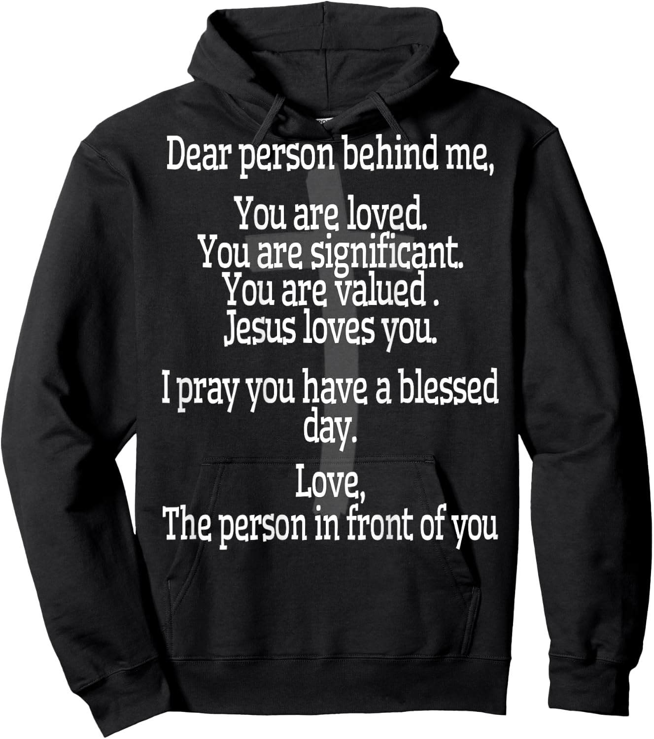 Dear Person Behind Me Have a Blessed Day Jesus Religious Hoodie - Hoodie | Black