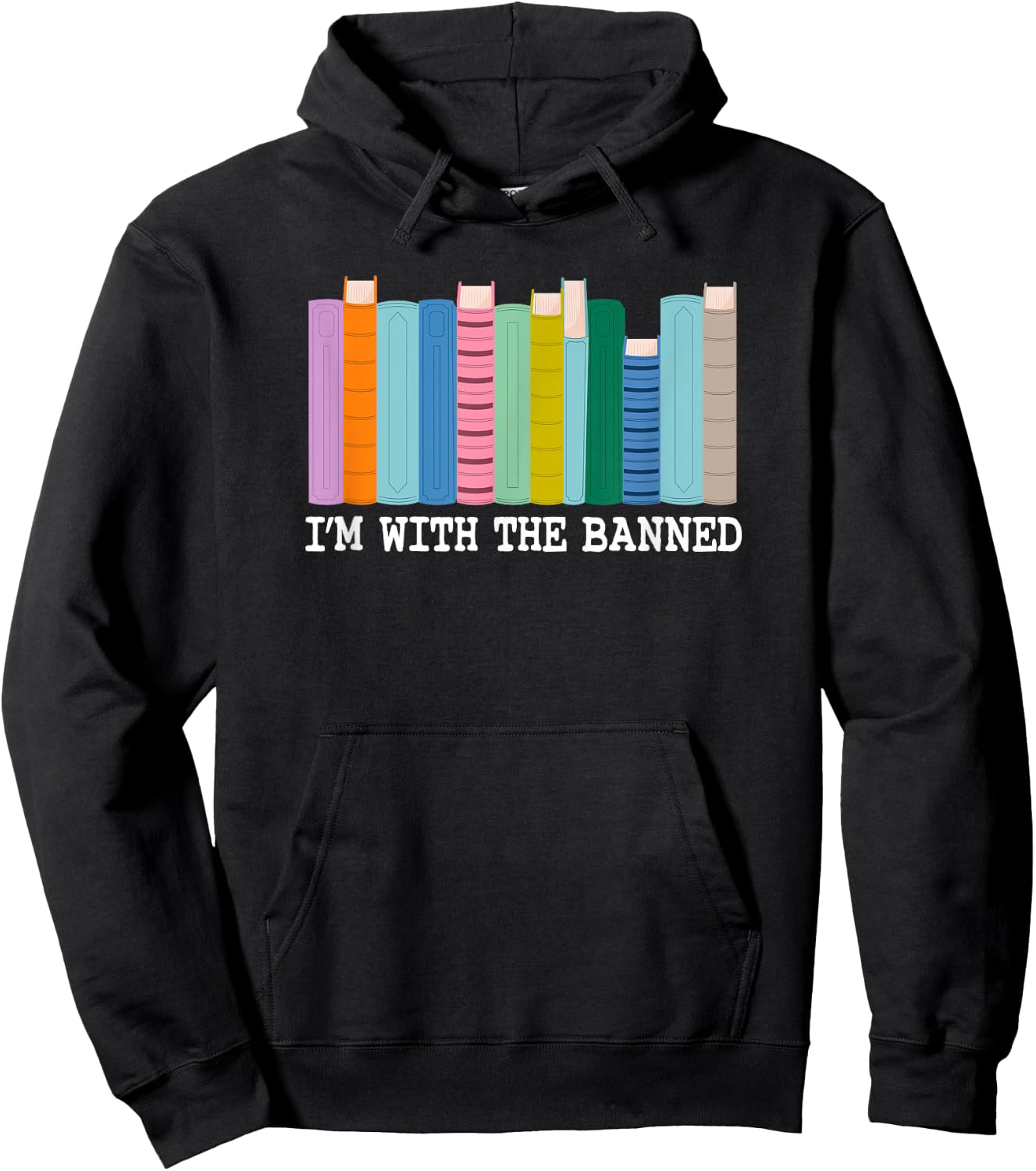 I'm With the Banned - Anti-Book Banning Hoodie - Hoodie | Black