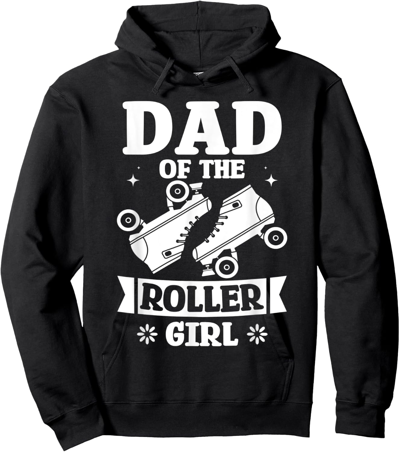 Dad Of The Roller Girl Love Roller Skating Birthday Designs Hoodie - Hoodie | Black