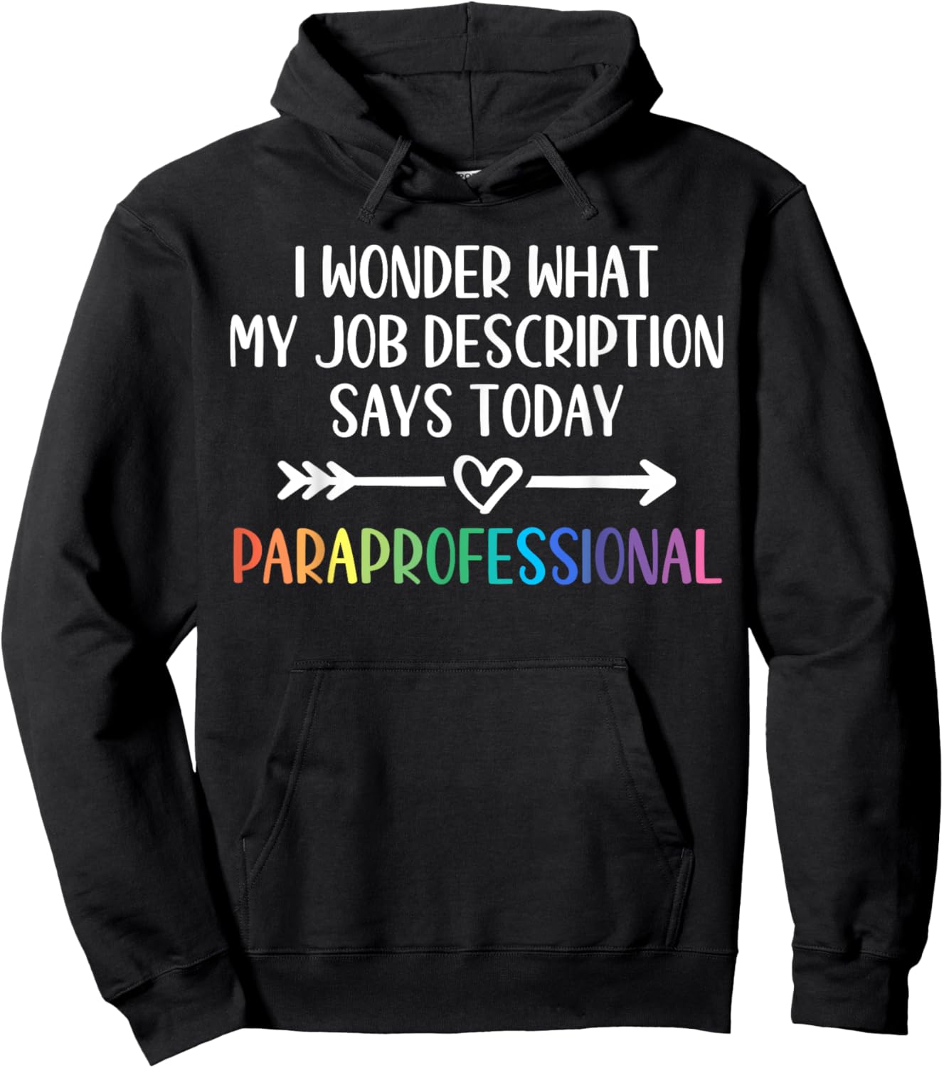 Job Description Paraprofessional Hoodie - Hoodie | Black