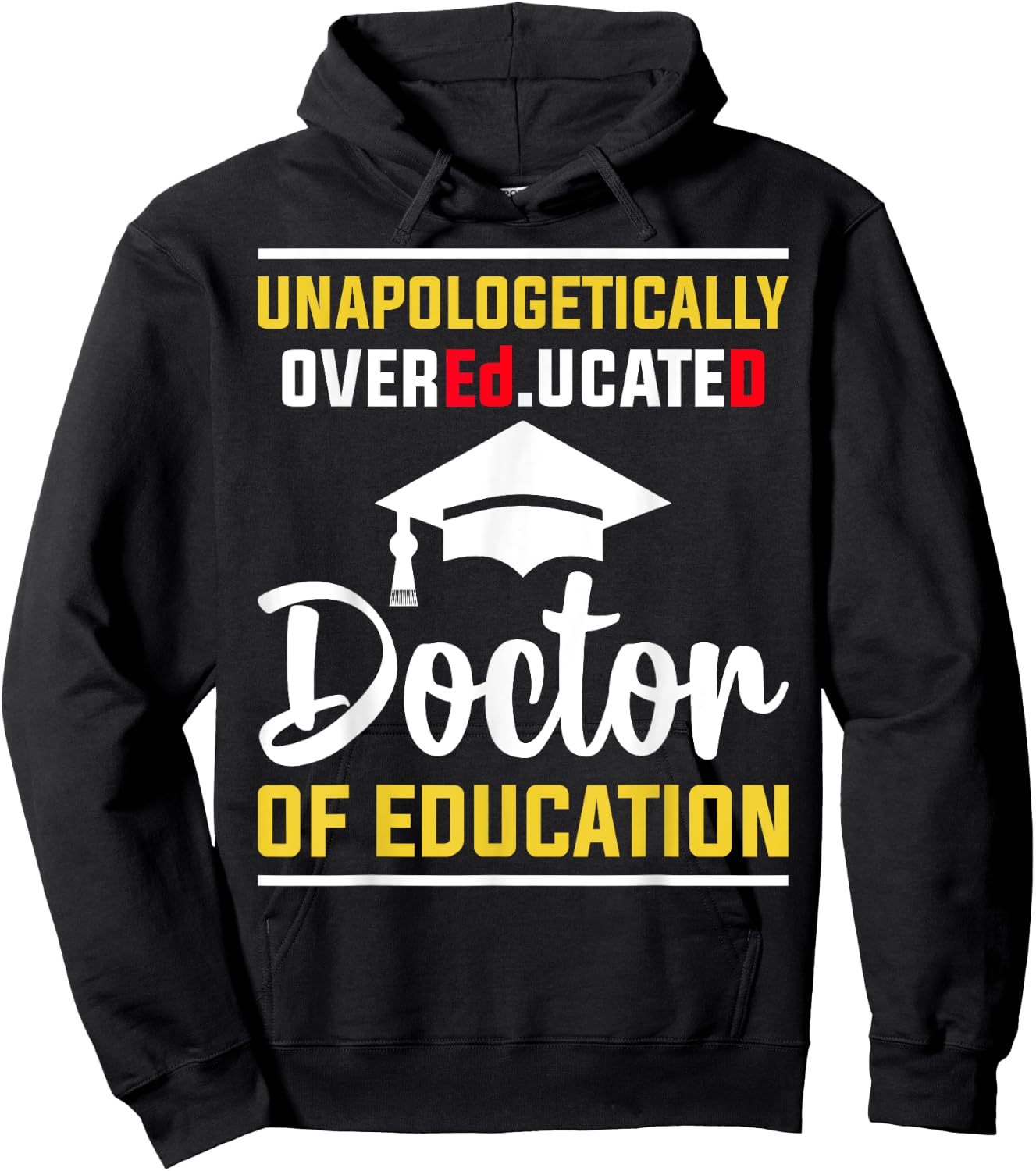 EdD Doctor of Education Educated Doctorate Graduation Hoodie - Hoodie | Black