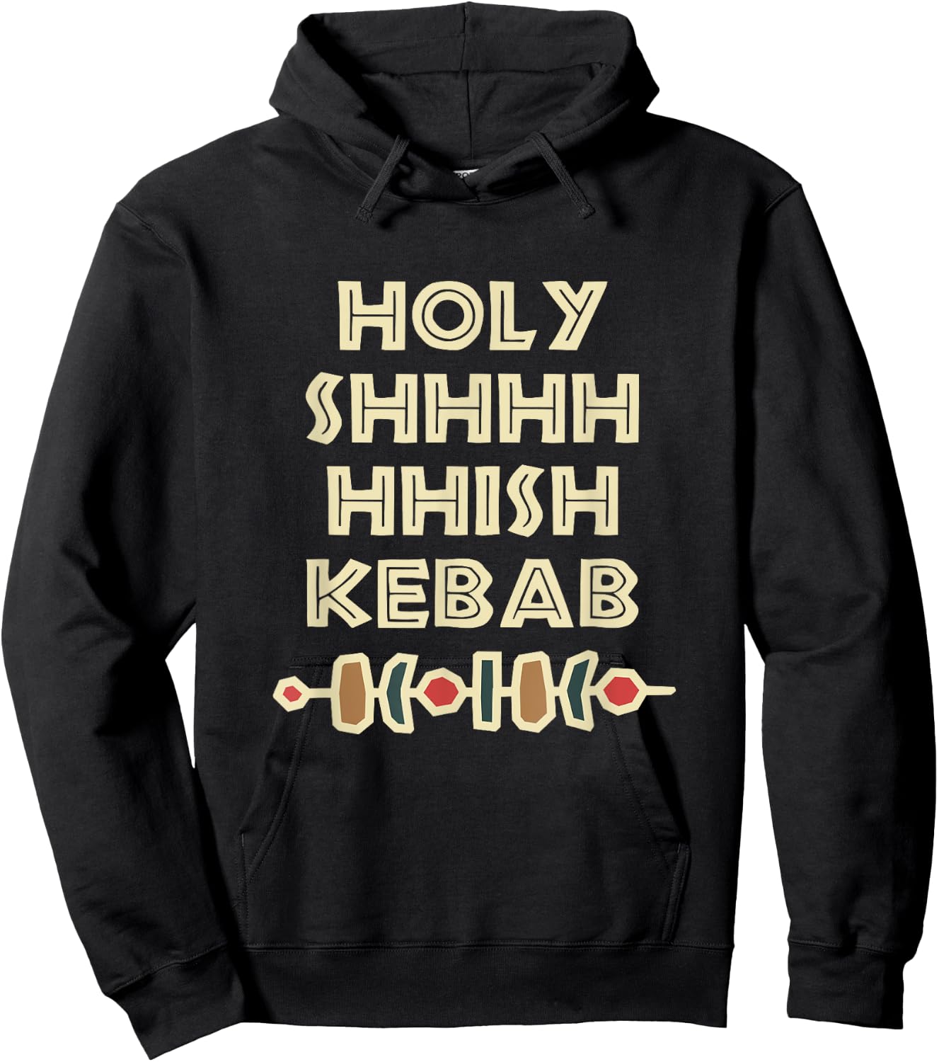 Holy Shish Kebab Kabob Funny Turkish Food Fan Hoodie - Hoodie | Black