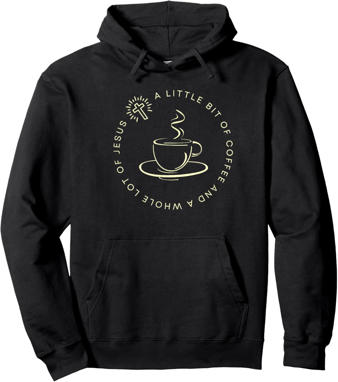 A Little Bit of Coffee and a Whole Lot of Jesus, Women’s Hoodie - Hoodie | Black