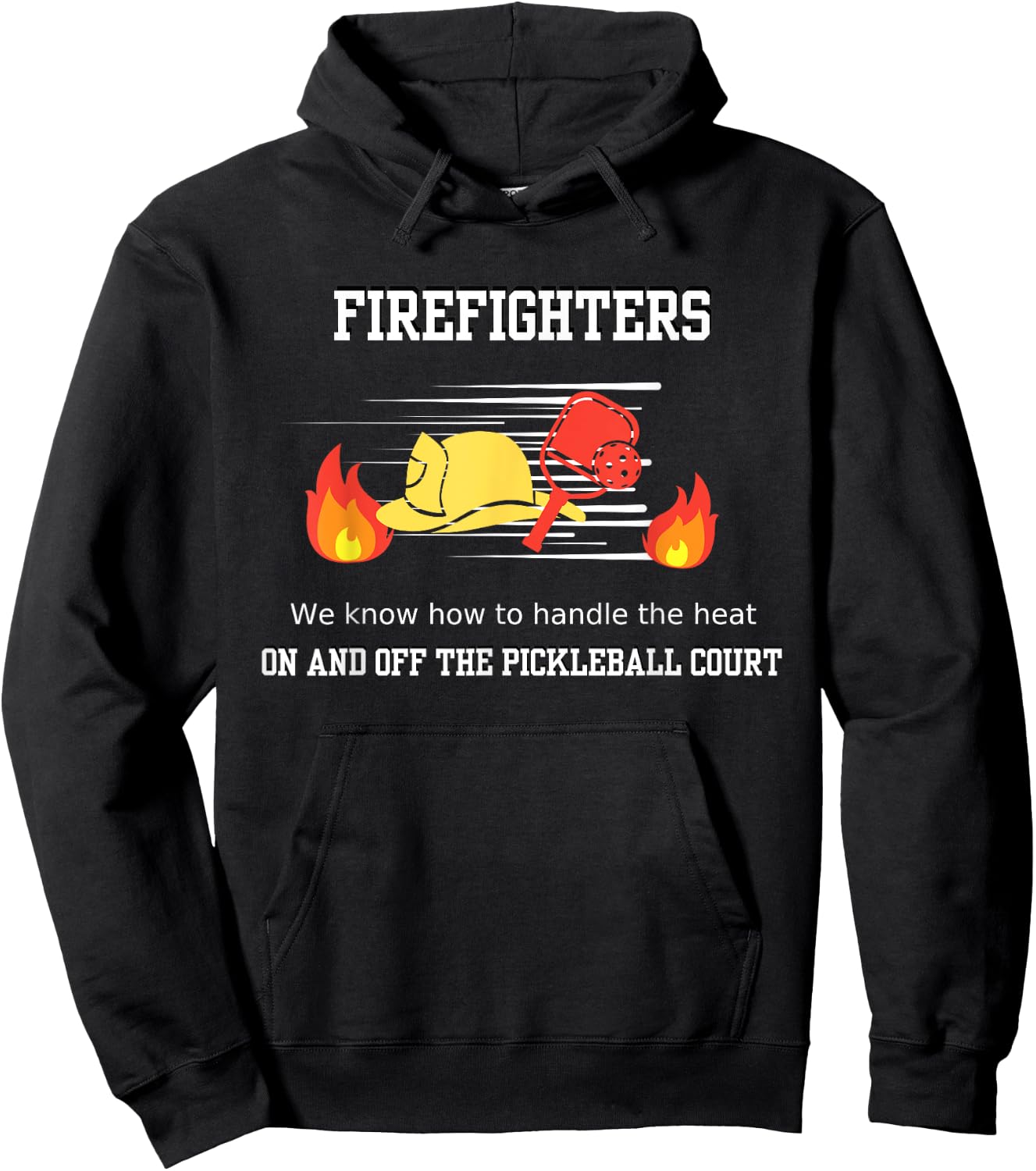 Firefighter's Pickleball Passion: Handling the Heat Hoodie - Hoodie | Black