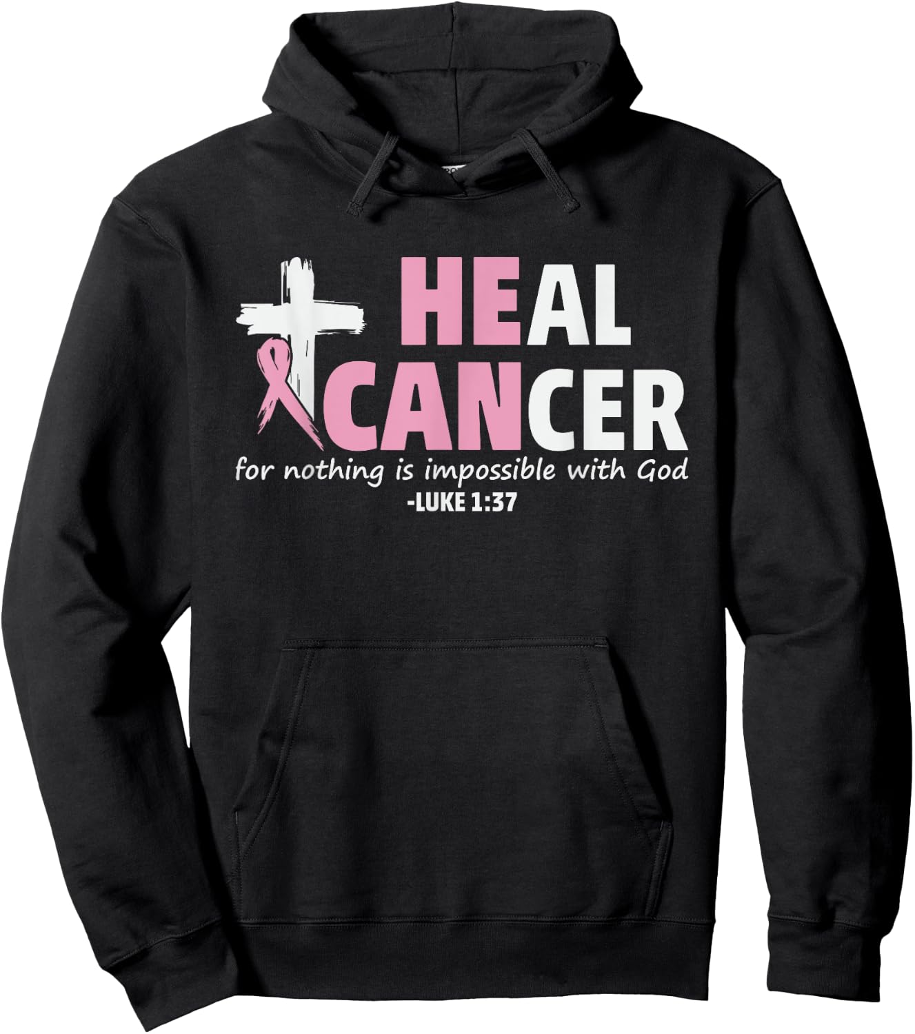 HE Can Heal Cancer Breast Cancer Awareness Hoodie - Hoodie | Black