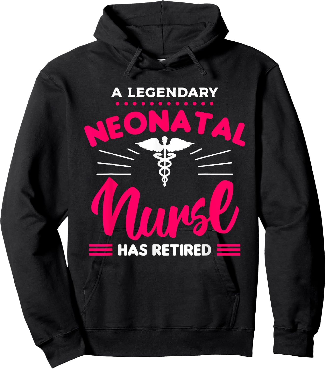A Legendary Neonatal Nurse Has Retired NICU Retirement Hoodie - Hoodie | Black