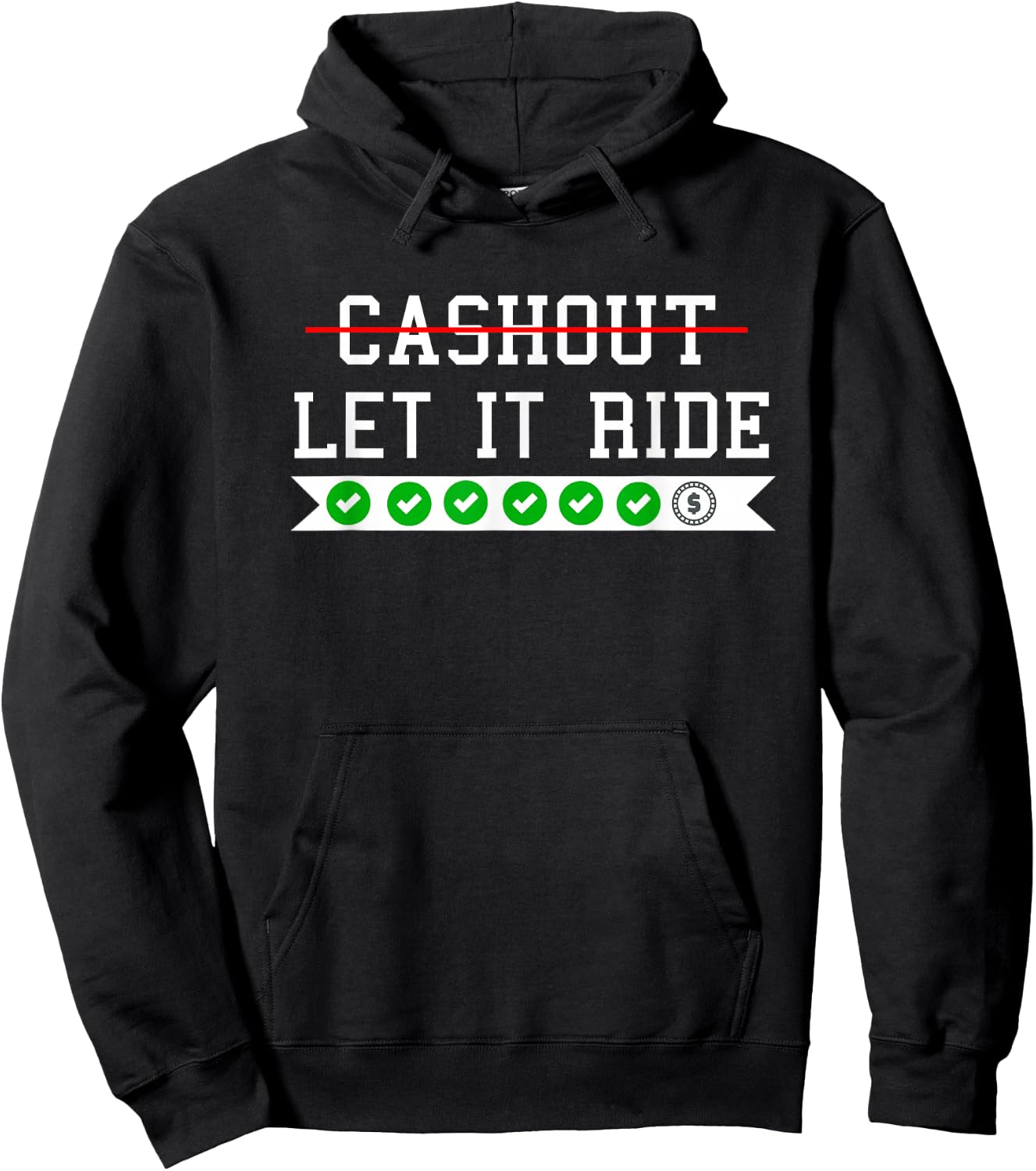 Funny Punting Betting Cash Out Let It Ride Hoodie - Hoodie | Black