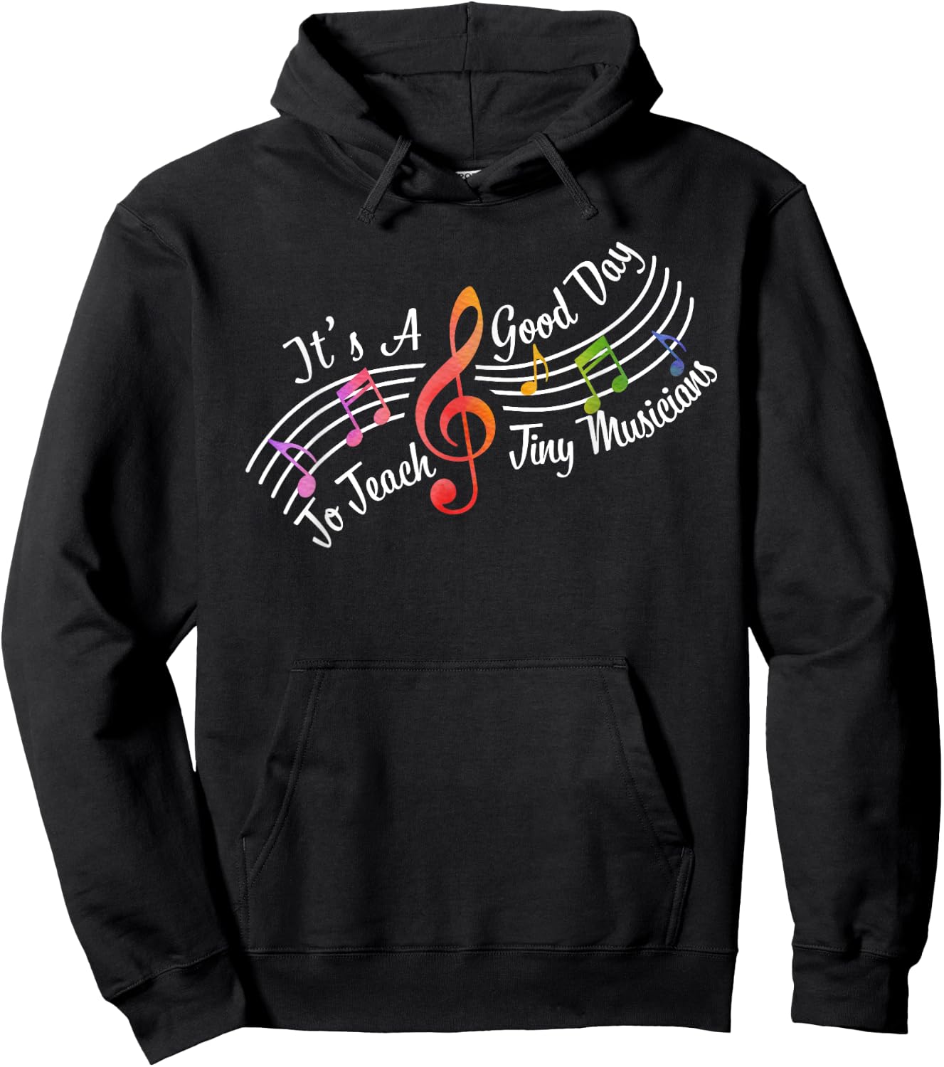 Cute It's A Good Day To Teach Tiny Musicians Music Teacher Hoodie - Hoodie | Black