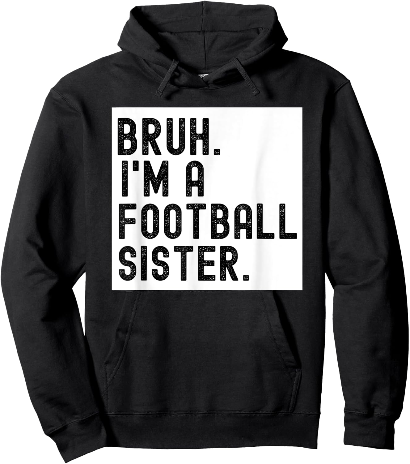 Bruh A Football Sister For Girls High School College Player Hoodie - Hoodie | Black