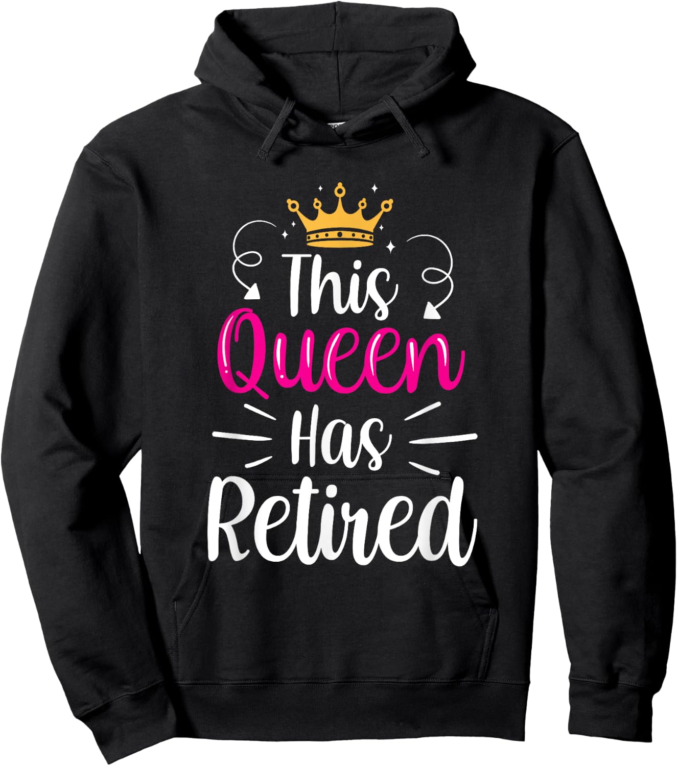 This Queen Has Retired Grandma Senior Retiree Retirement Hoodie - Hoodie | Black