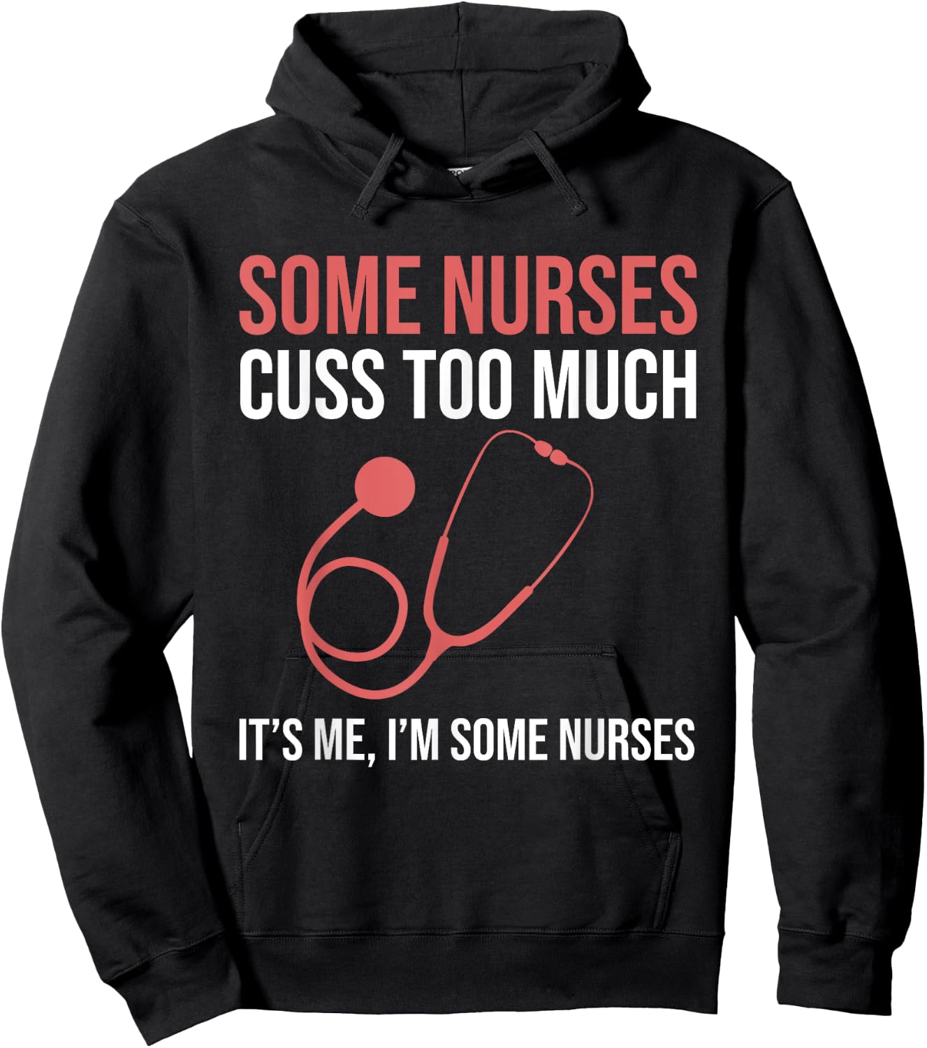 Some Nurses Cuss Too Much LPN CNA Funny Registered Nurse Hoodie - Hoodie | Black