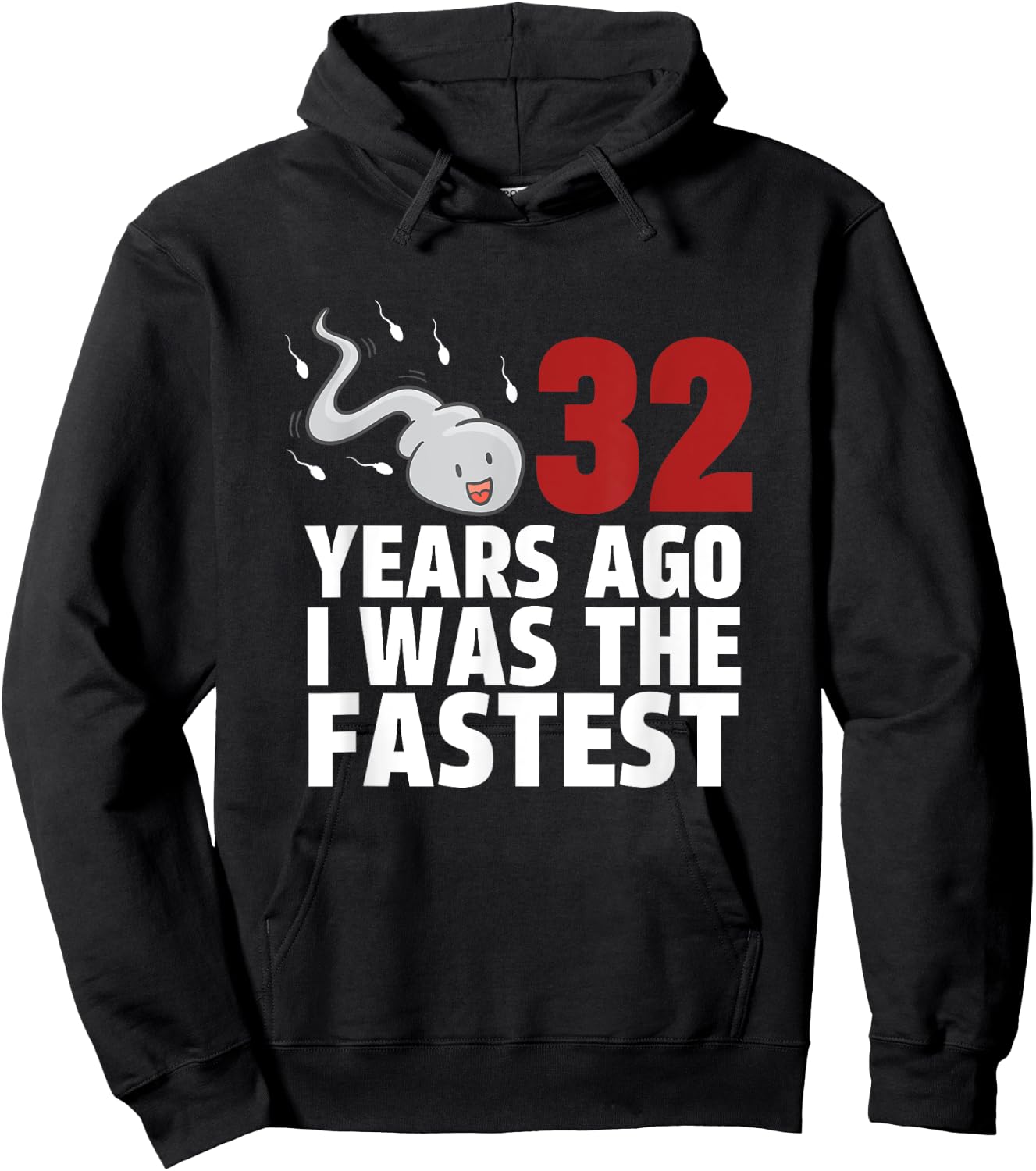 32 Years Ago I Was The Fastest Funny Age Birthday Hoodie - Hoodie | Black
