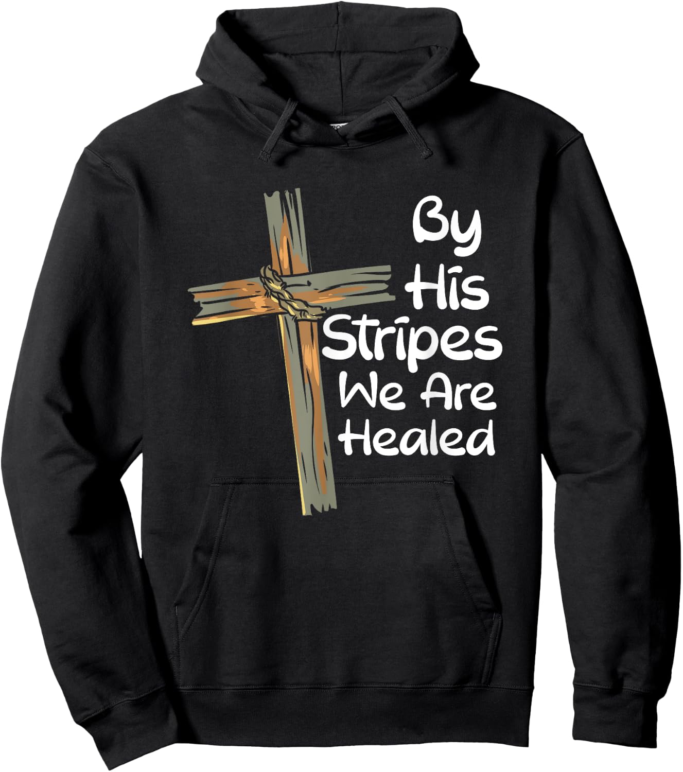 By His Stripes We Are Healed Christianity I Christian Faith Hoodie - Hoodie | Black