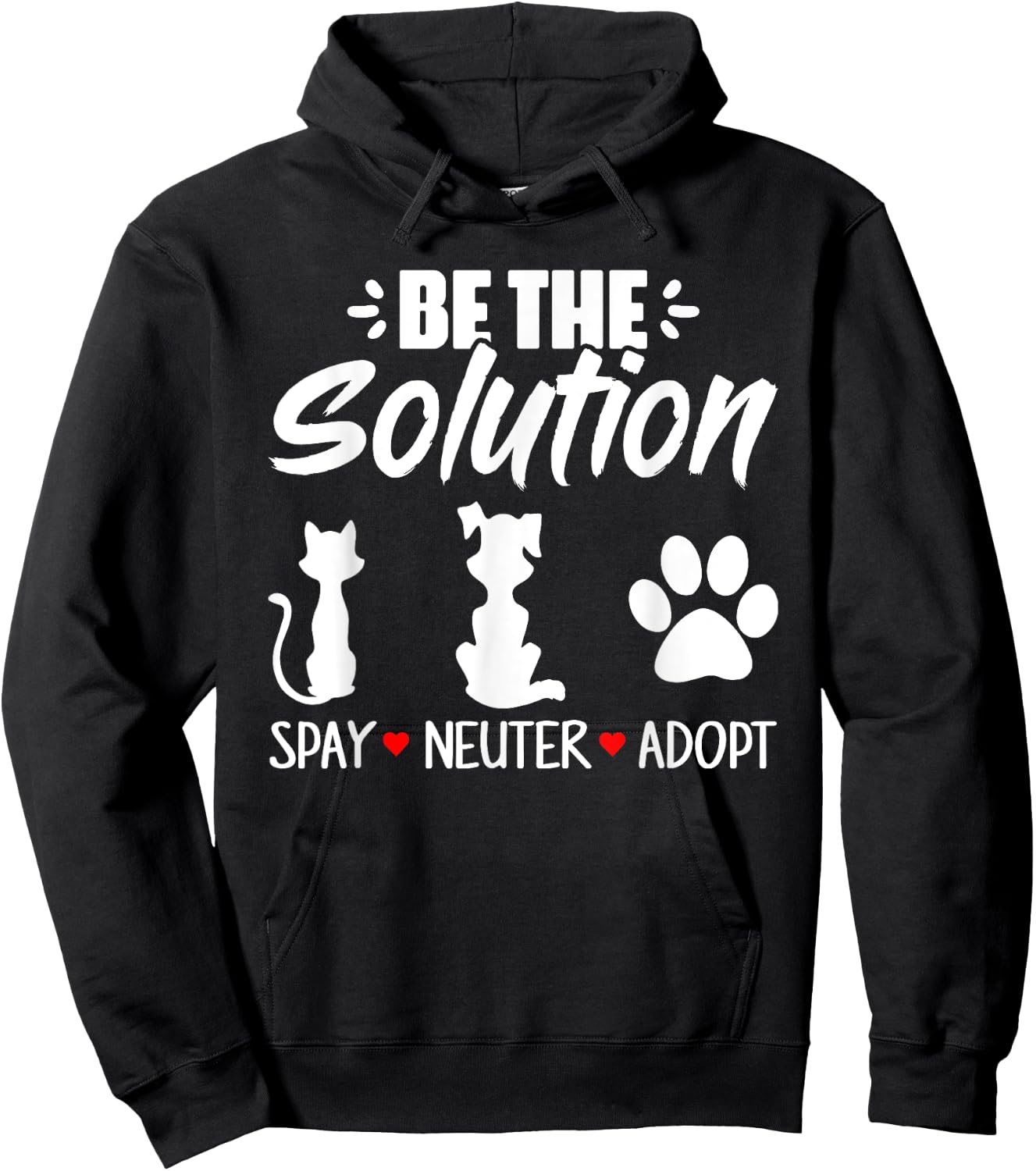 Be The Solution Spay Neuter Adopt Animal Lovers Hoodie - Hoodie | Black