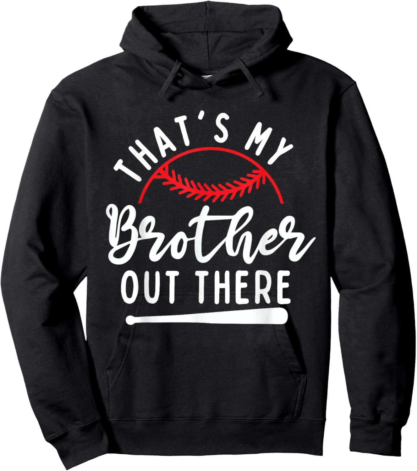 That's My Brother Out There Baseball Player Sister Sibling Hoodie - Hoodie | Black