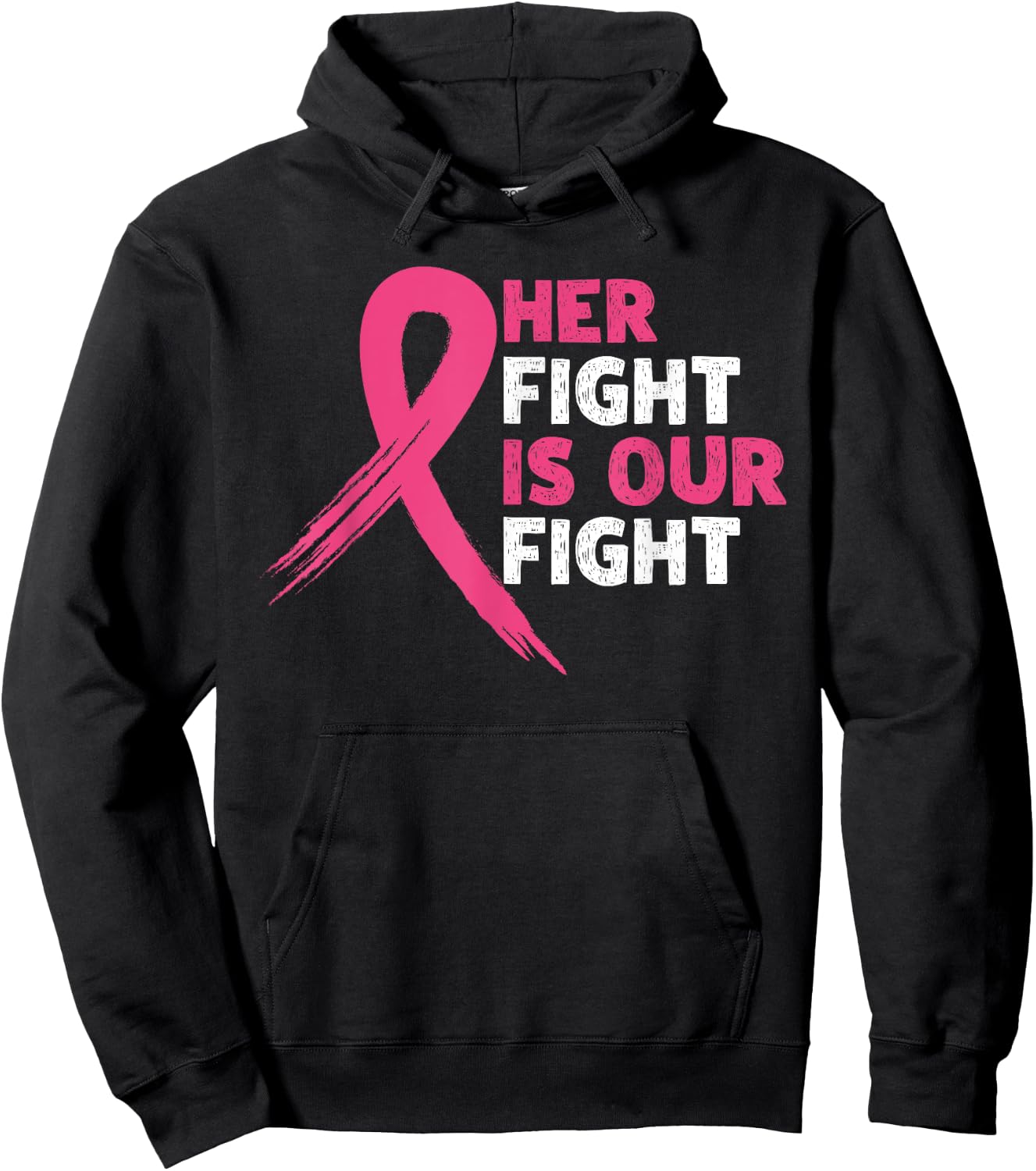 Her Fight Is Our Fight Breast Cancer Awareness Month Warrior Hoodie - Hoodie | Black