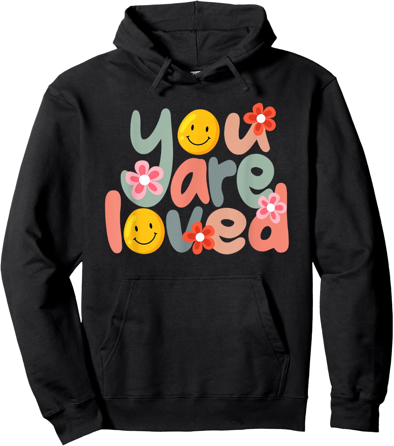 You Are Loved Positive Message Saying Quote Men Women Hoodie - Hoodie | Black