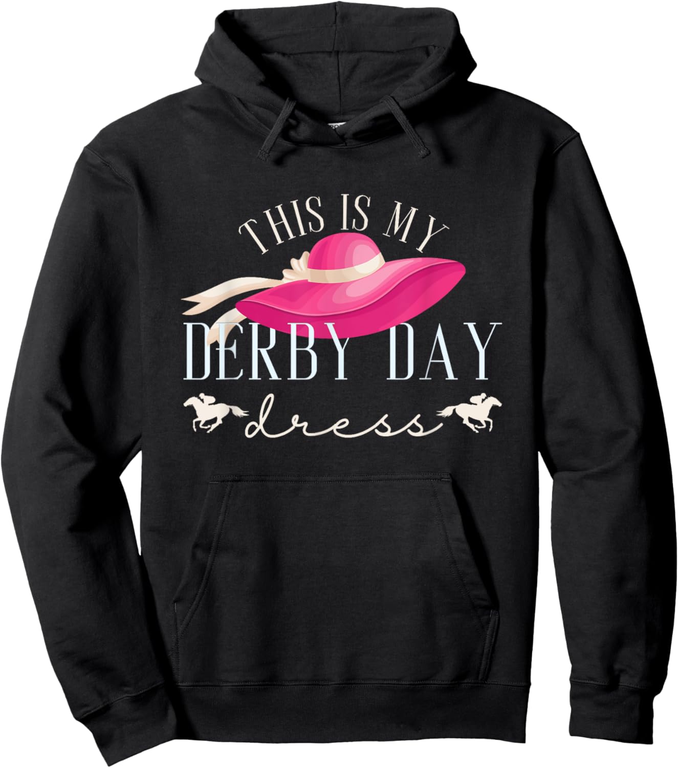 This Is My Derby Day Dress | Horse Races | Horse Riding Hoodie - Hoodie | Black