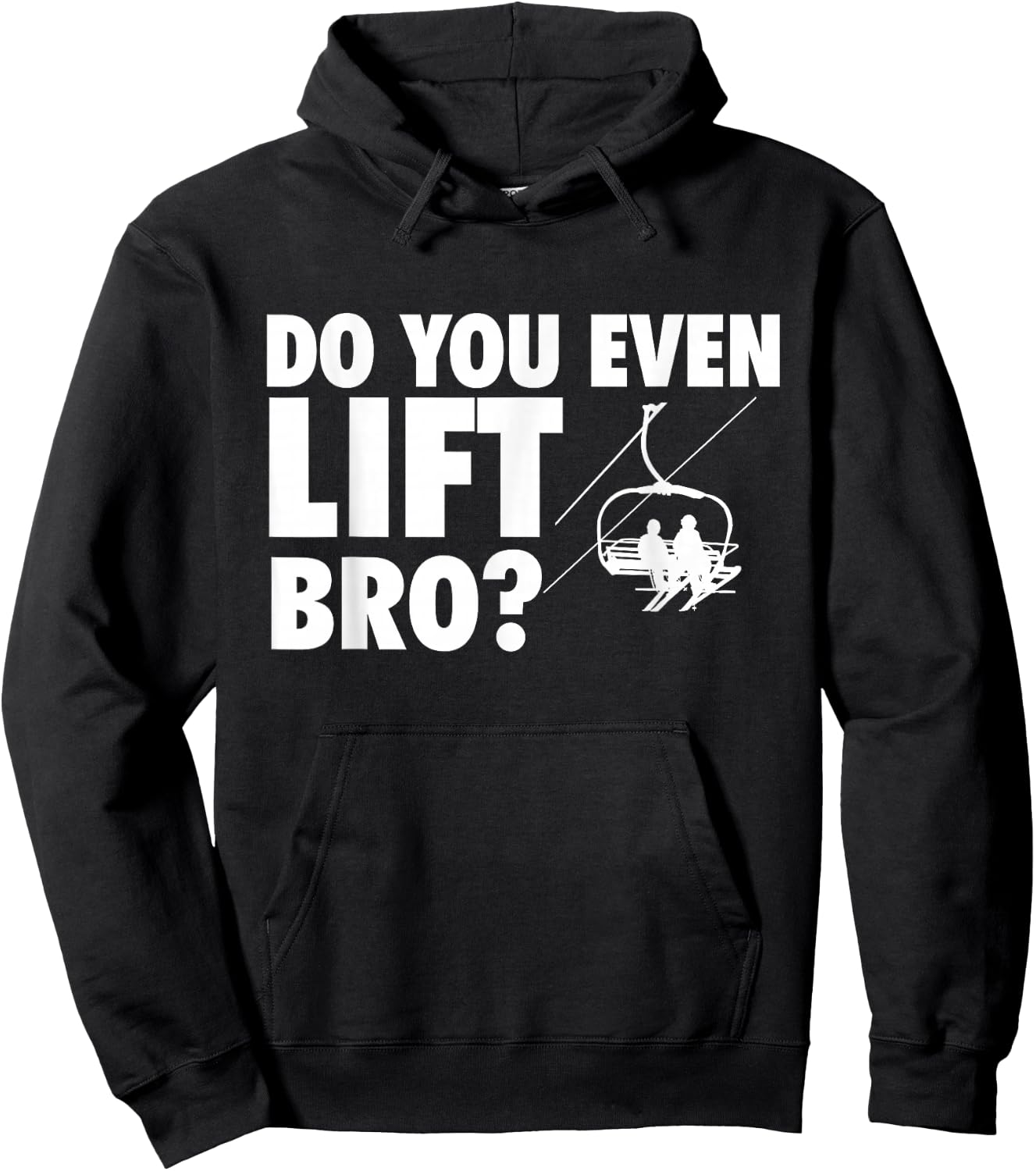Do You Even Lift Bro - Ski Skier Skiing Lover Hoodie - Hoodie | Black